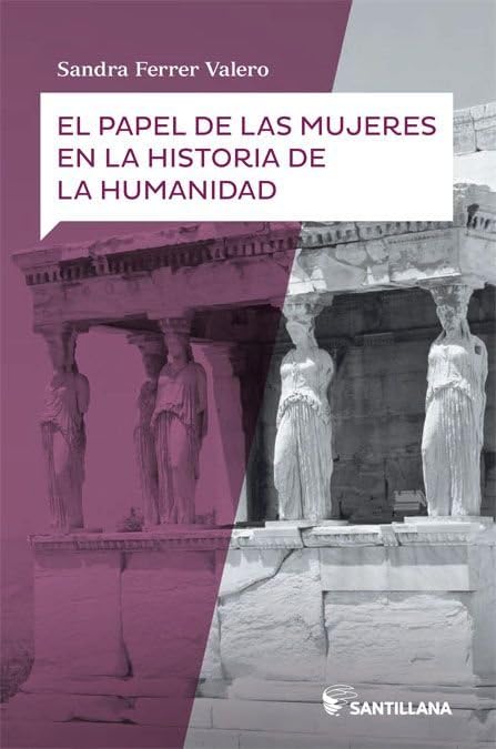 El papel de las mujeres en la historia de la humanidad book