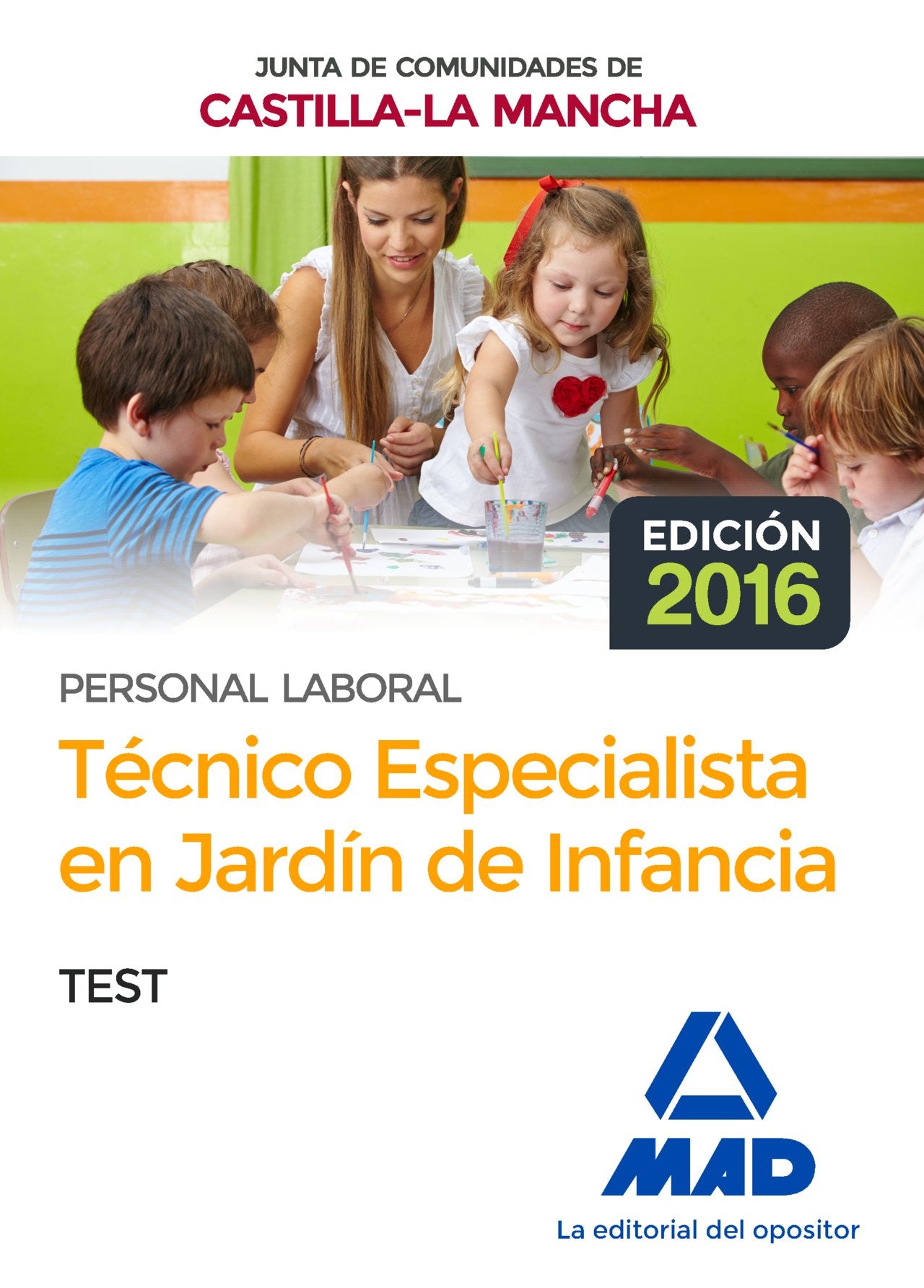 Técnico Especialista en Jardín de Infancia (Personal Laboral De La Junta De Comunidades De Castilla-La Mancha). Test book