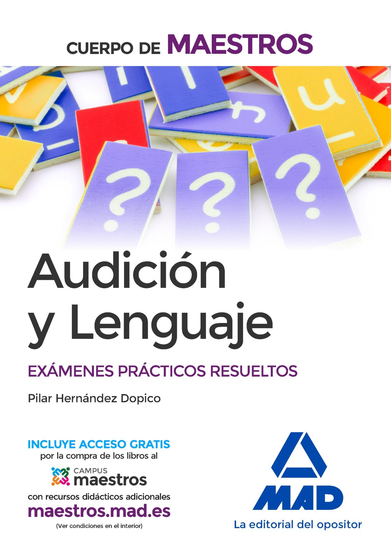Cuerpo de Maestros Audición y Lenguaje. Exámenes prácticos resueltos book