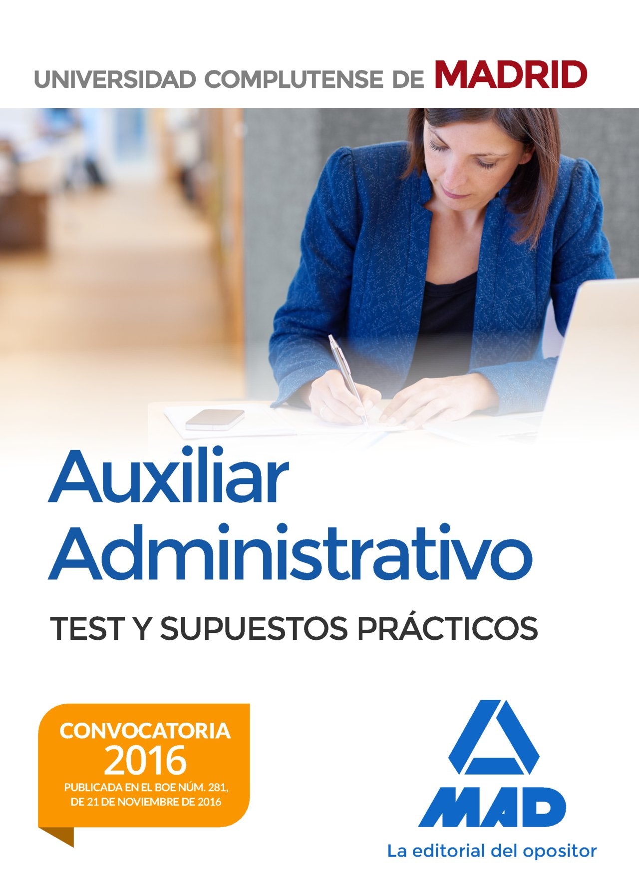 Auxiliar Administrativo de la Universidad Complutense de Madrid. Test y supuestos prácticos book