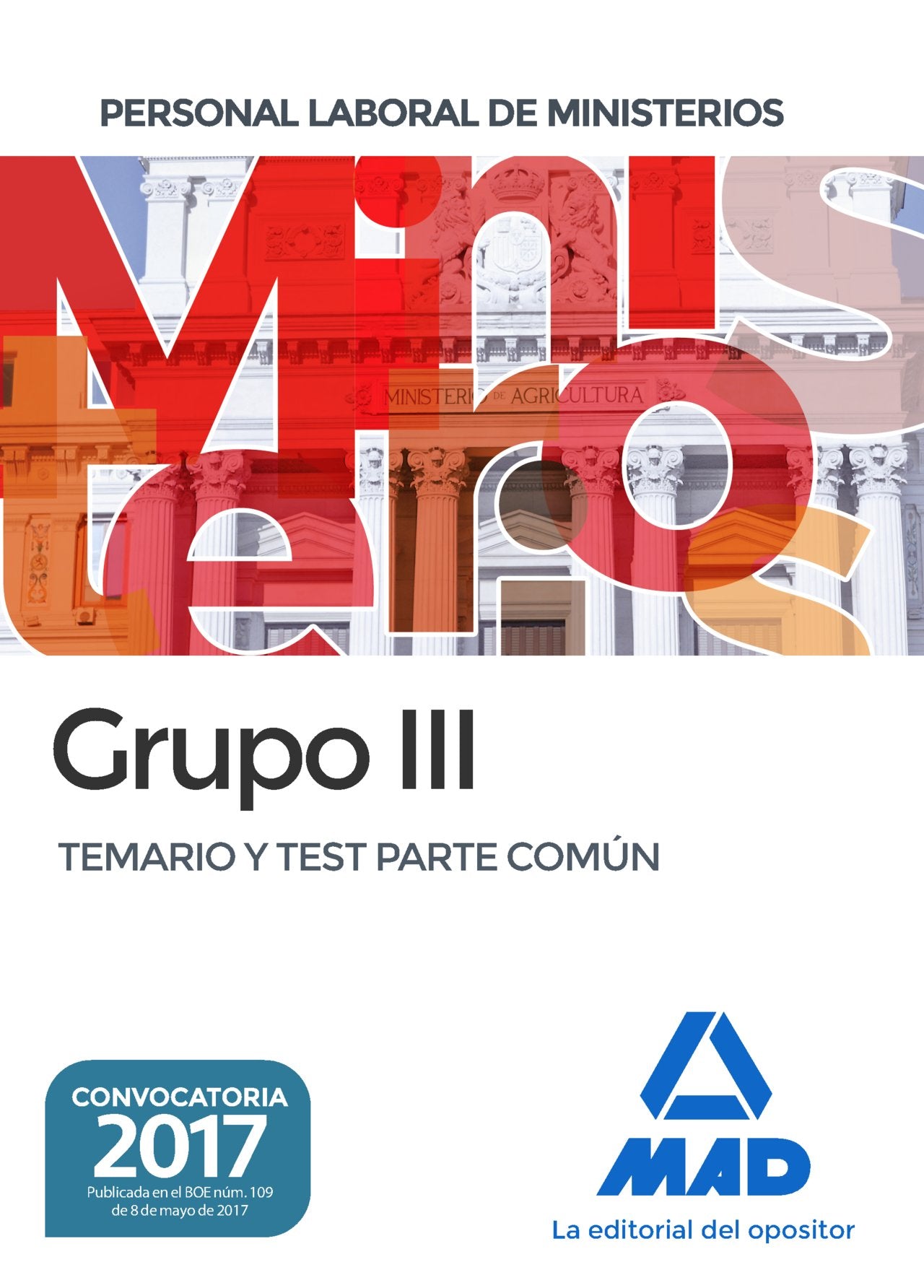 Personal laboral de Ministerios Grupo III. Temario y test parte común book