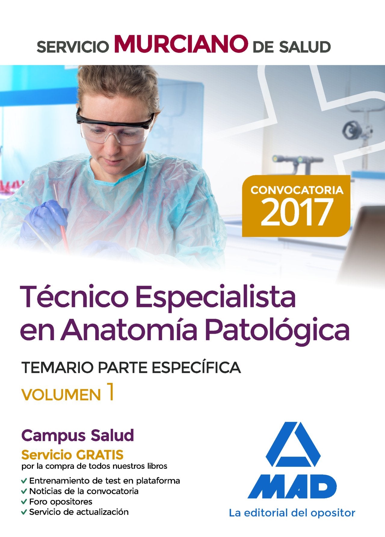 Técnico Especialista en Anatomía Patológica del Servicio Murciano de Salud. Temario parte específica volumen 1 book