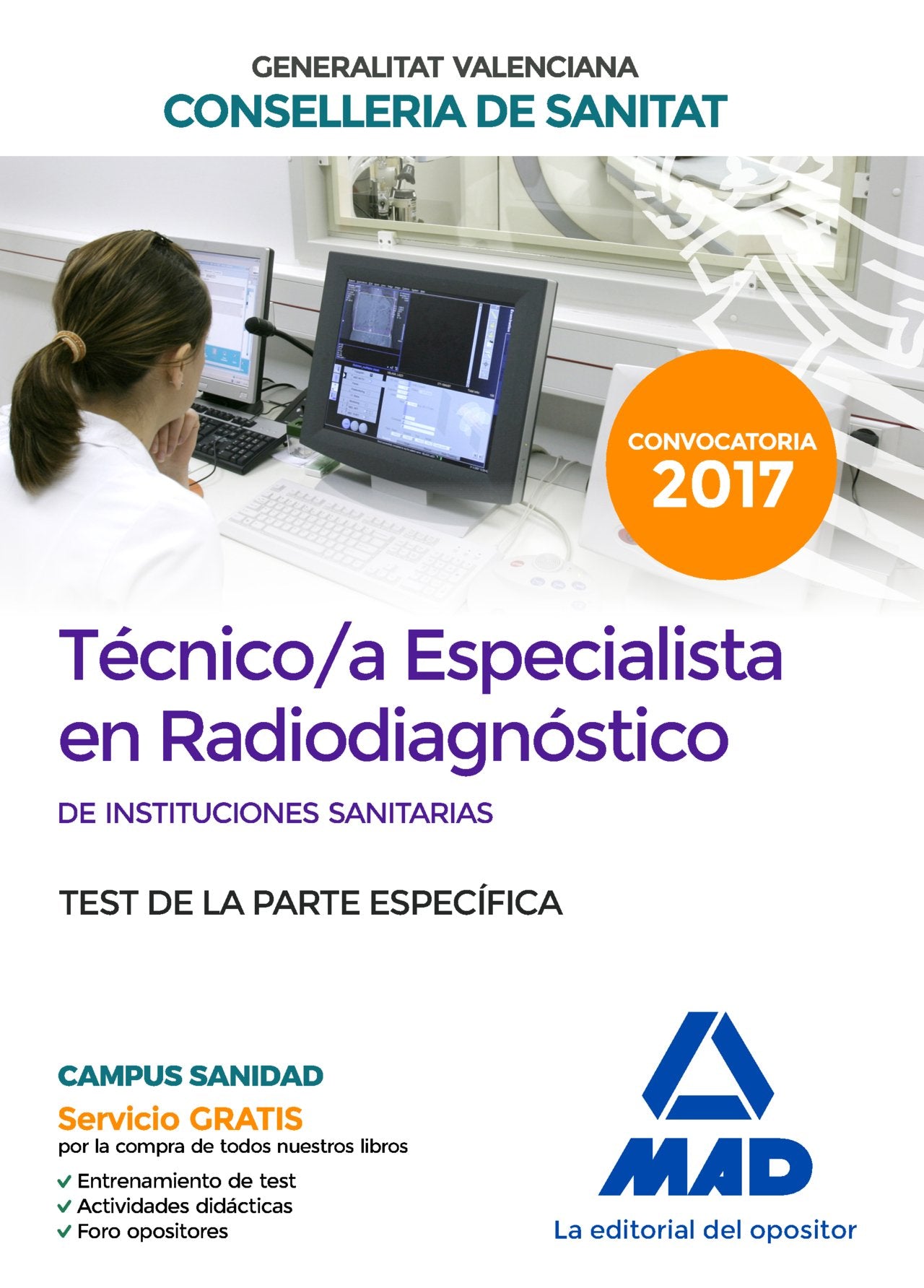 Técnico/a Especialista en Radiodiagnóstico de Instituciones Sanitarias de la Conselleria de Sanitat de la Generalitat Valenciana. Test específico book