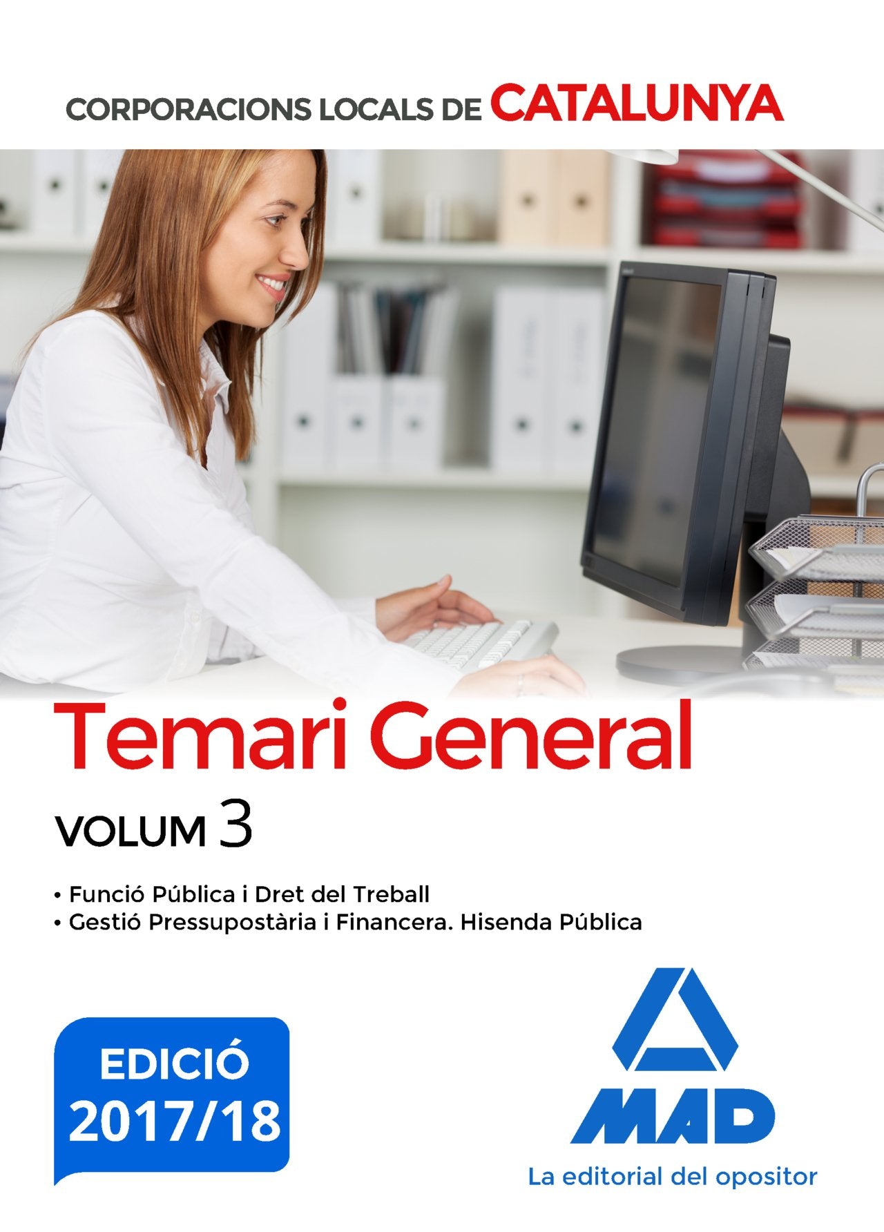 Corporacions Locals de Catalunya. Temari General Volum 3 book