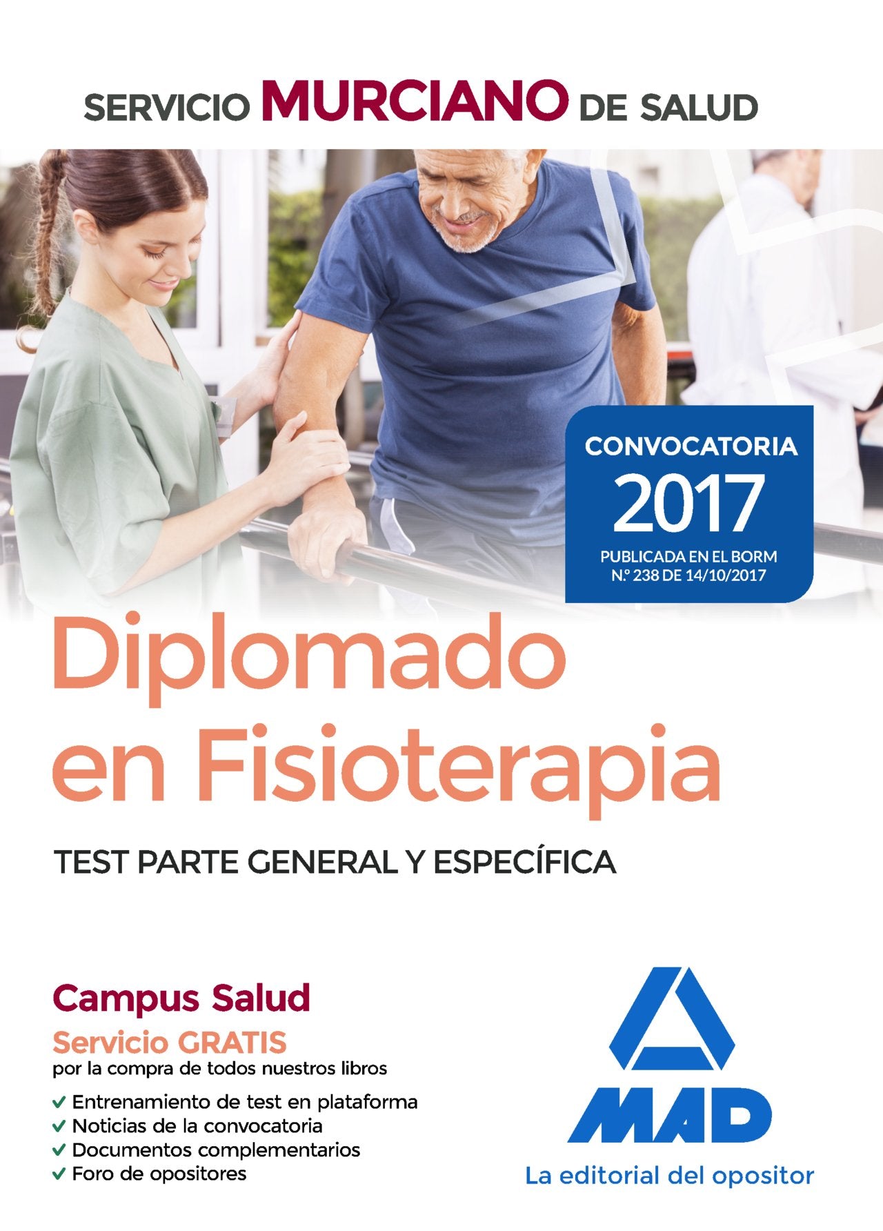 Diplomado en Fisioterapia : Servicio Murciano de Salud. Test parte general y específica Education & Training