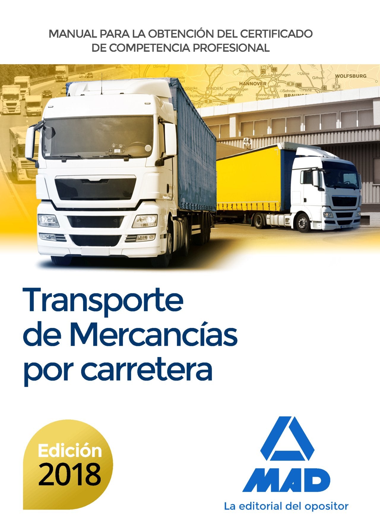 Manual para la Obtención del Certificado de Competencia Profesional de Transporte de mercancías por carretera book
