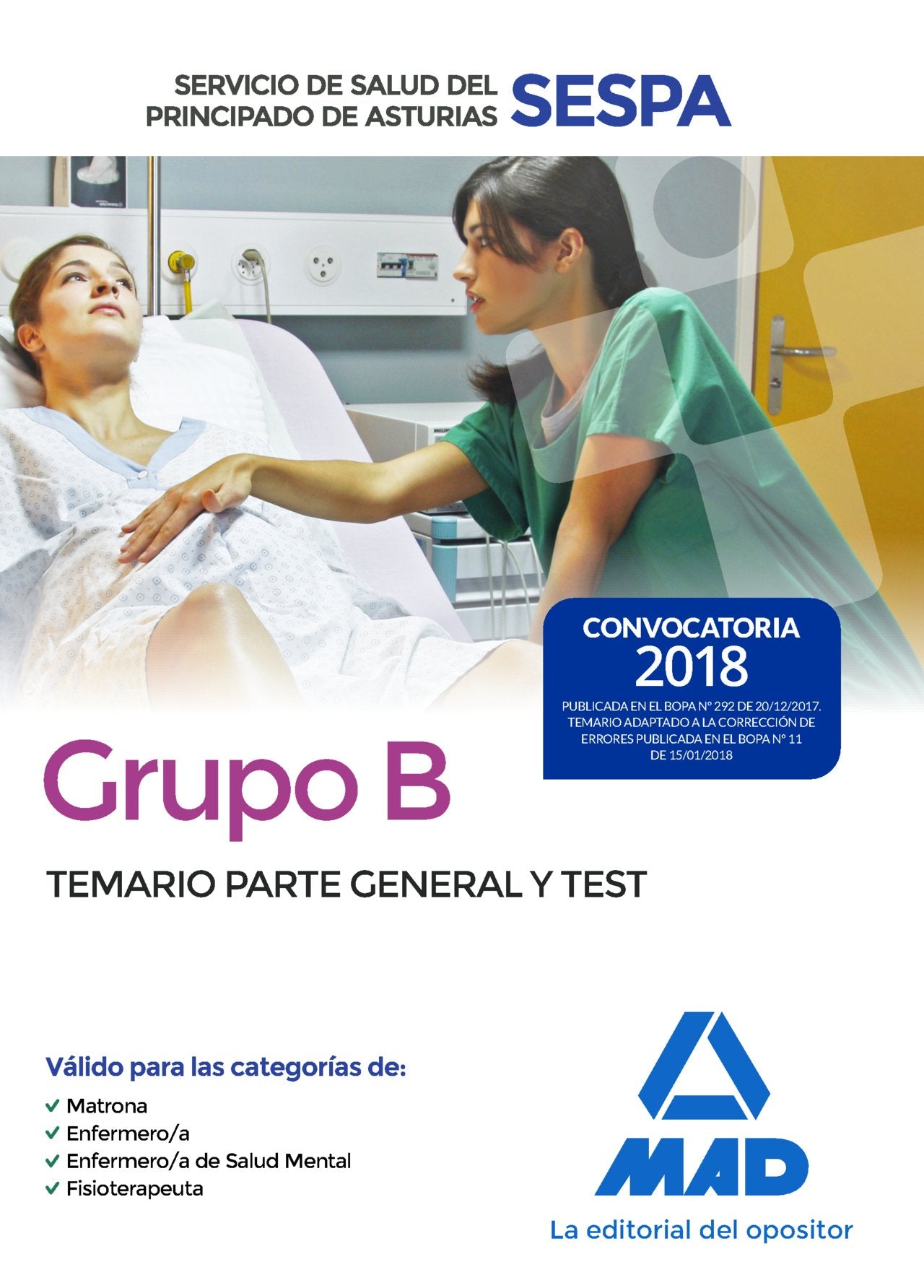 Grupo B del Servicio de Salud del Principado de Asturias. Temario parte general y test Books