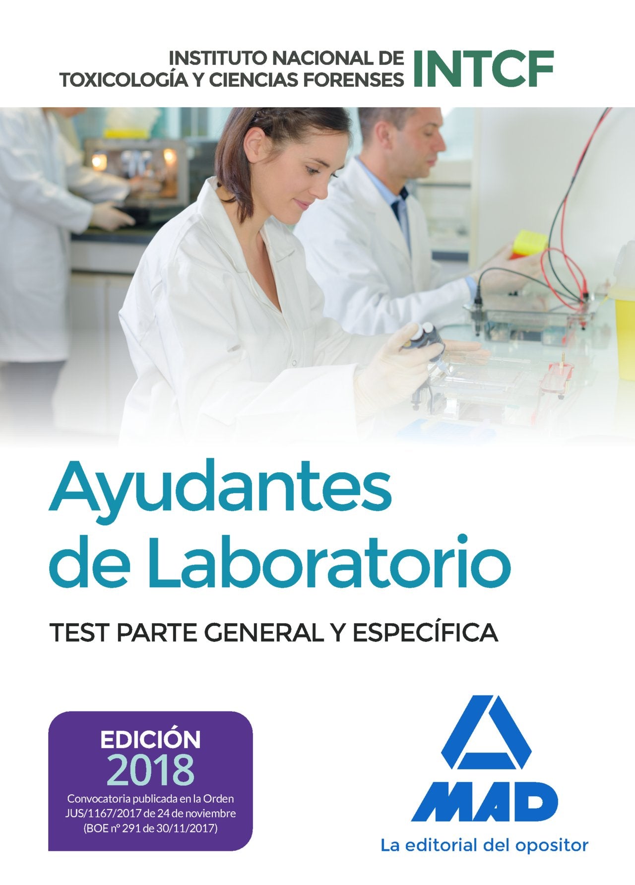 Ayudantes de Laboratorio, del Instituto Nacional de Toxicología y Ciencias Forenses. Test parte general y específica book