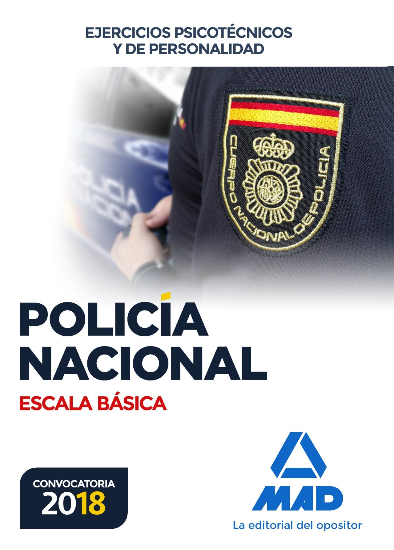 Policía Nacional : escala básica. Ejercicios psicotécnicos y de personalidad Education & Training