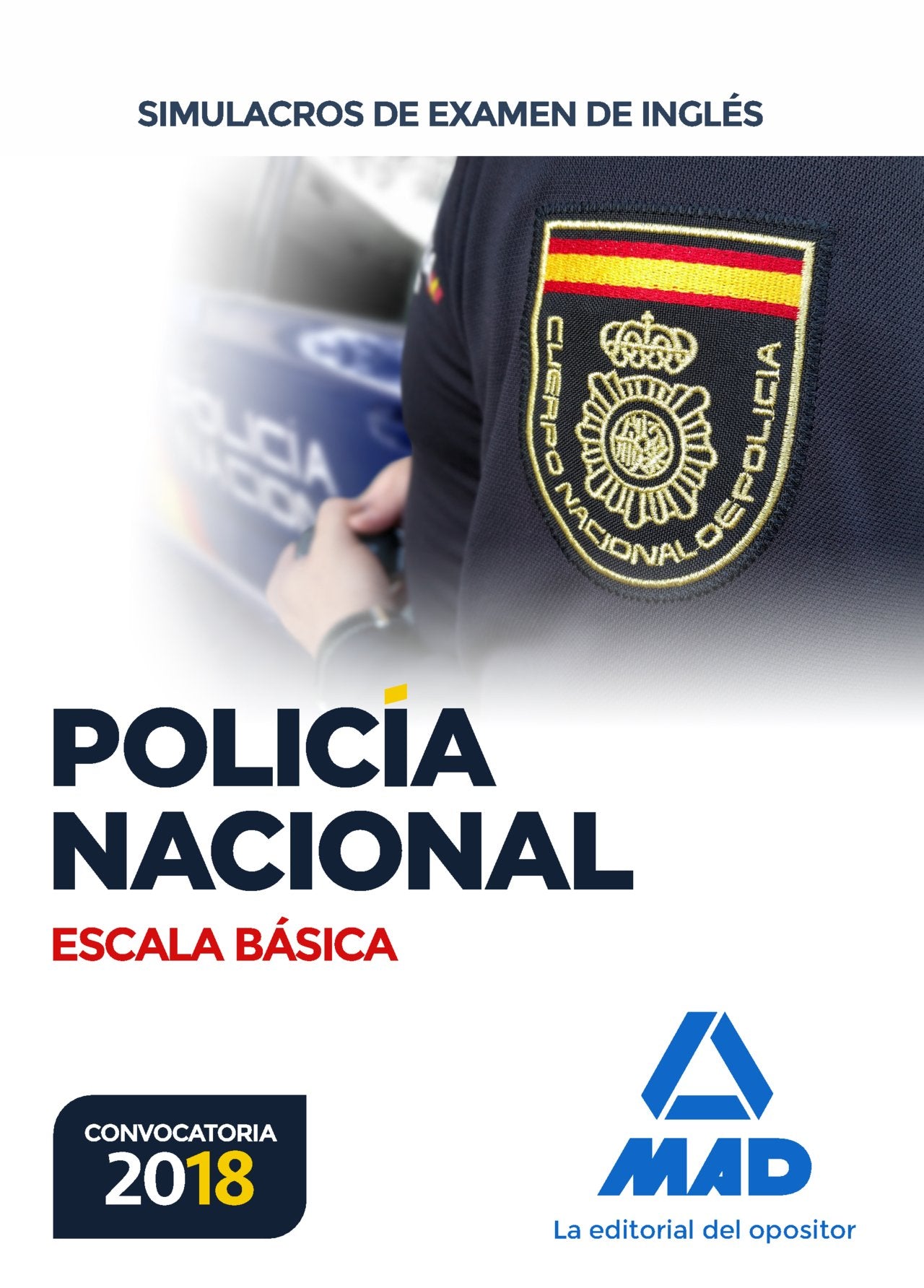 Policía Nacional : escala básica. Simulacros de examen de inglés Education & Training