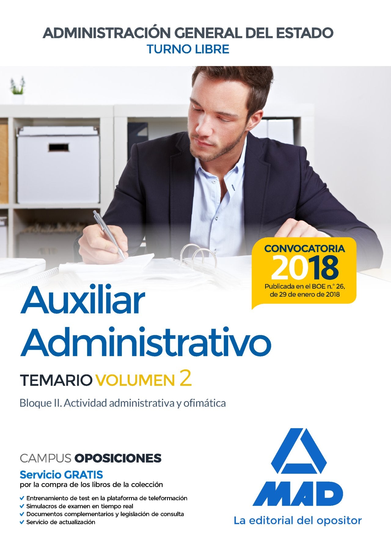 Auxiliar Administrativo de la Administración General del Estado (Turno libre). Temario: Auxiliar Administrativo : Administración General del Estado, ... II : actividad administrativa y ofimática Books