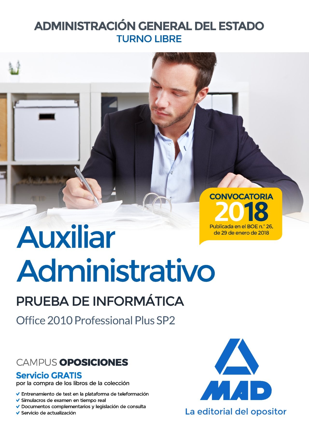 Auxiliar Administrativo : Administración General del Estado, turno libre. Prueba de informática Office 2010 Professional Plus SP2 Books