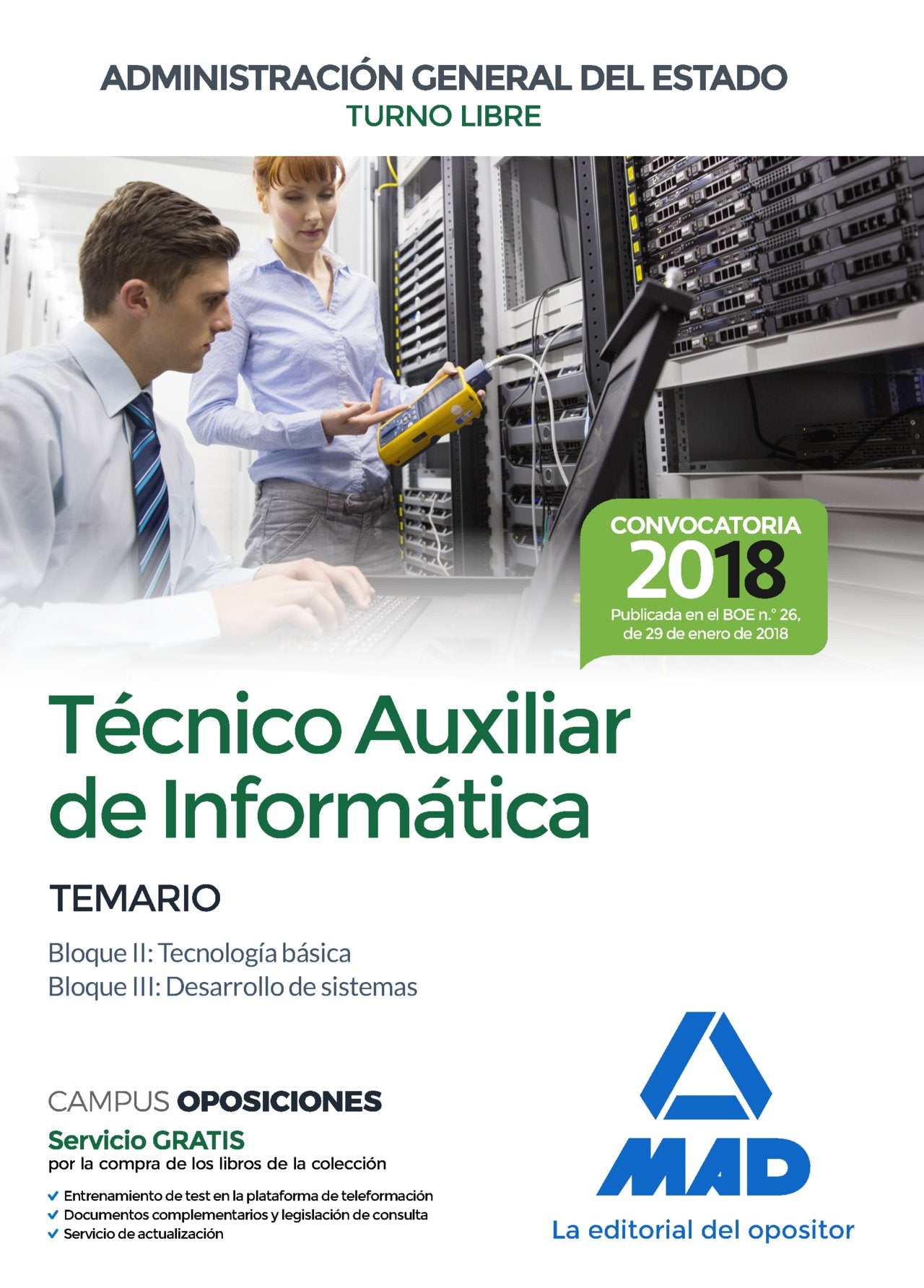 Técnico Auxiliar de Informática de la Administración General del Estado. Temario Bloques II, III Books