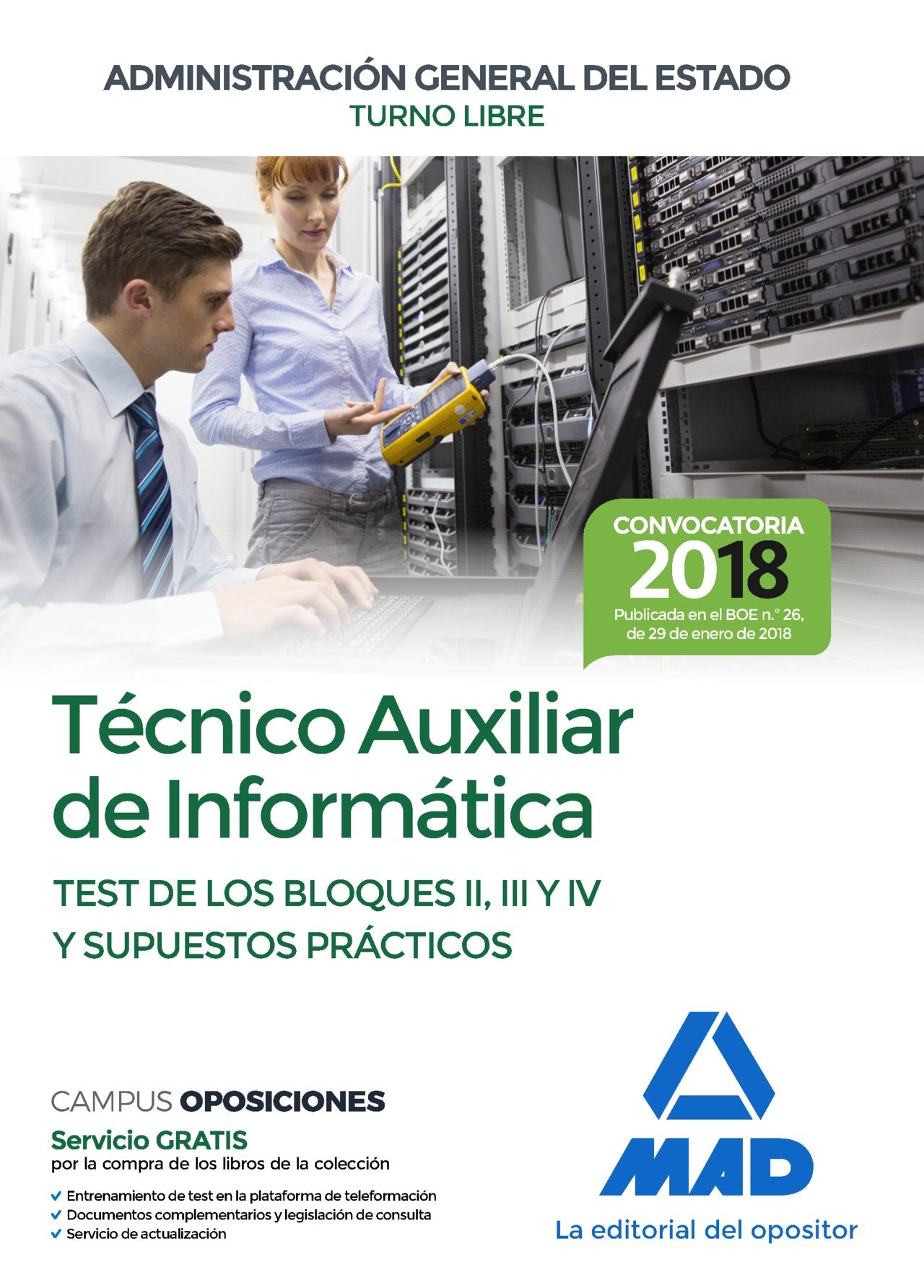 Técnico Auxiliar de Informática de la Administración General del Estado. Test de los Bloques II, III Y IV y Supuestos prácticos Books