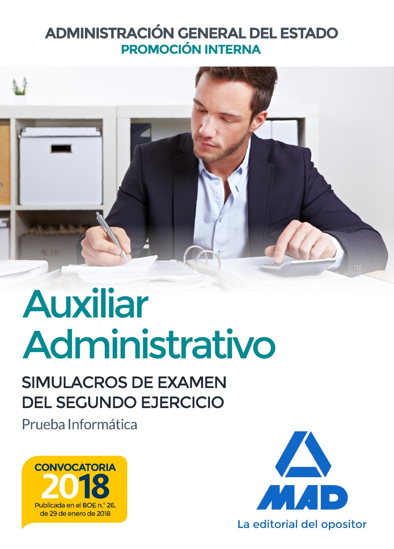 Auxiliar Administrativo de la Administración General del Estado (Promoción Interna). Simulacros de examen del segundo ejercicio (prueba informática) Books