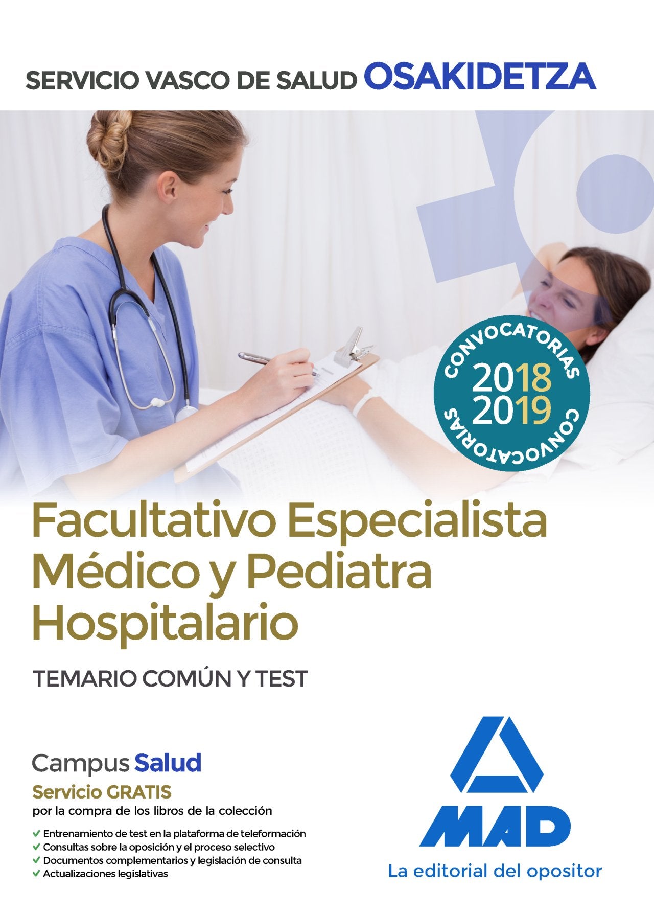 Facultativos Especialistas Médicos y Pediatras hospitalarios de Osakidetza-Servicio Vasco de Salud. Temario común y test Books