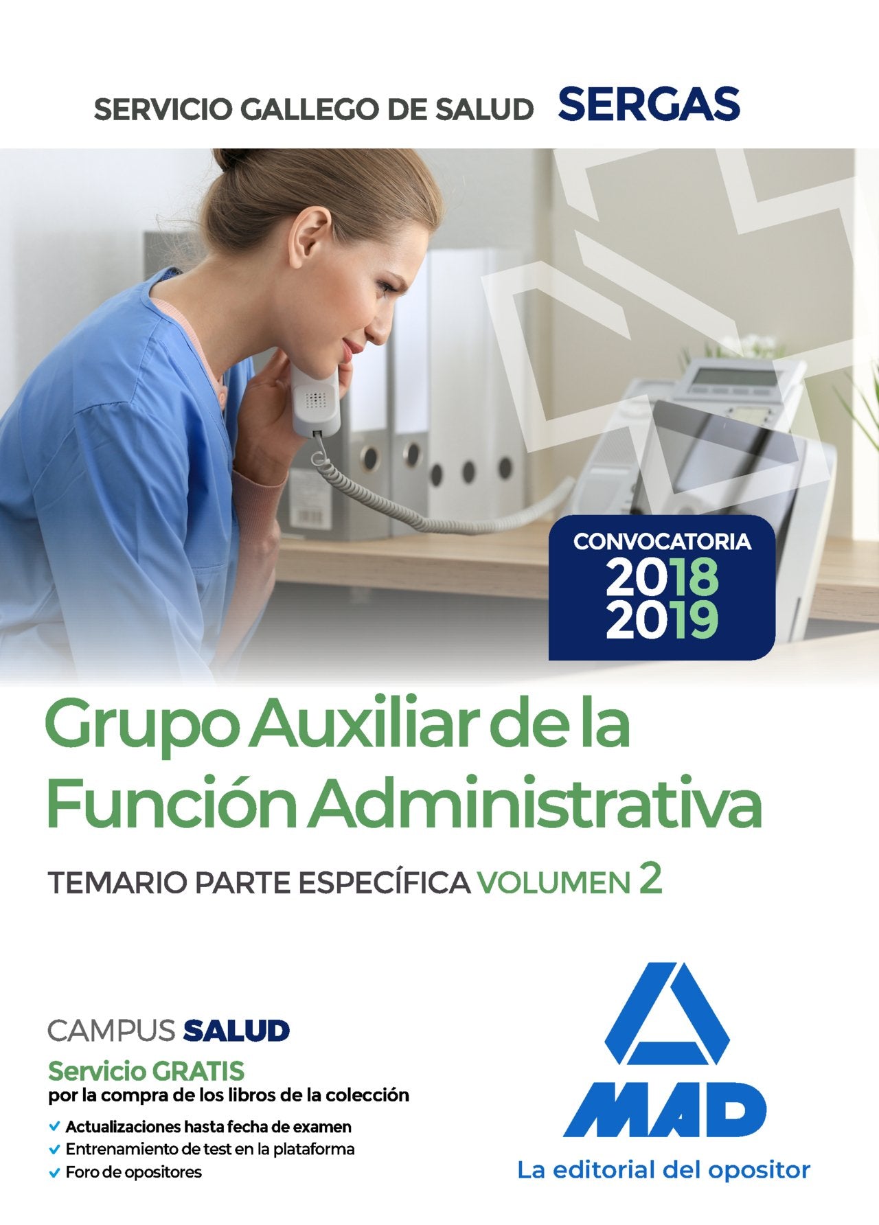 Grupo Auxiliar de la Función Administrativa del Servicio Gallego de Salud. Temario: Grupo Auxiliar de la Función Administrativa : Servicio Gallego de Salud. Temario parte específica Education & Training