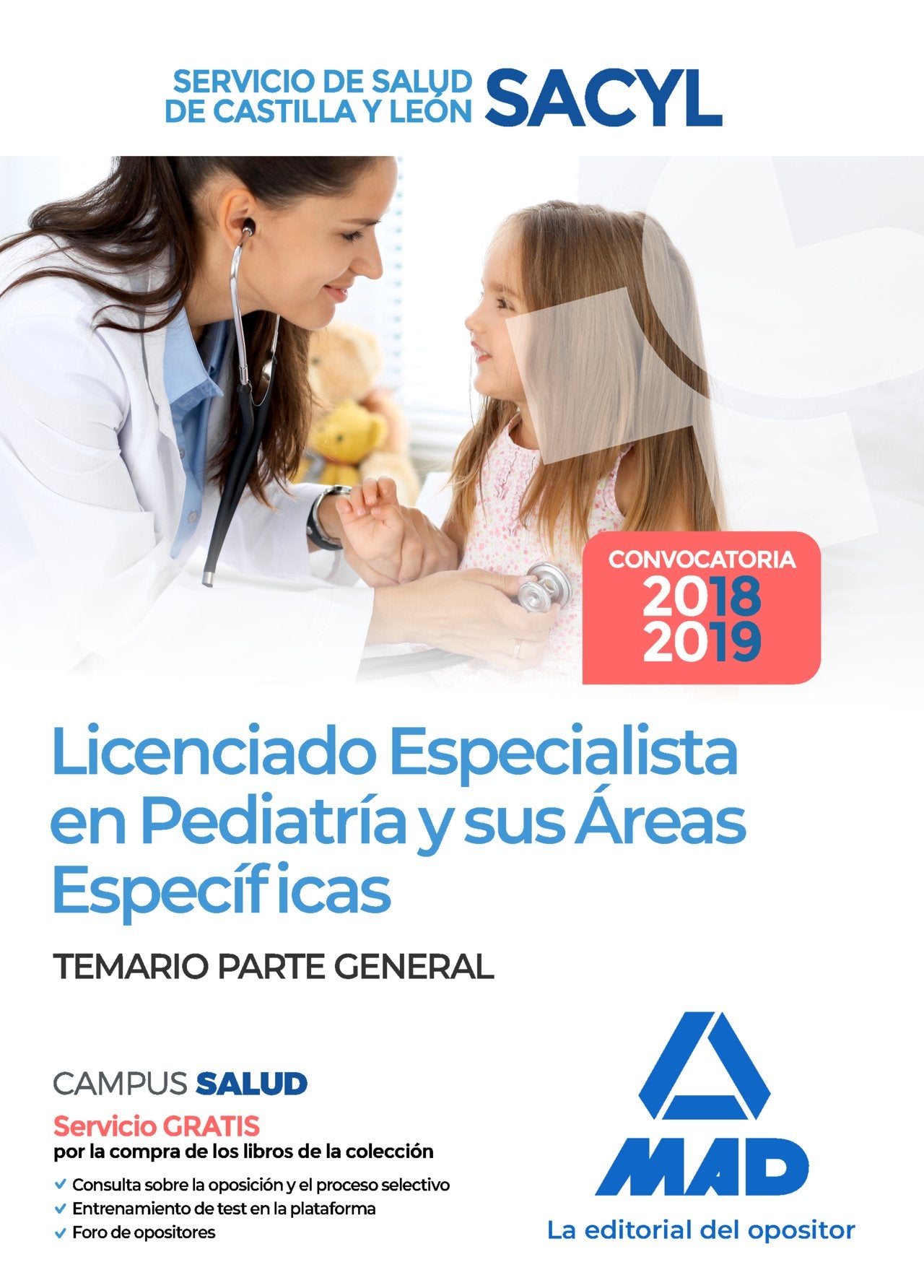 Licenciado Especialista en Pediatría y sus Áreas Específicas del Servicio de Salud de Castilla y León (SACYL). Temario parte general Books