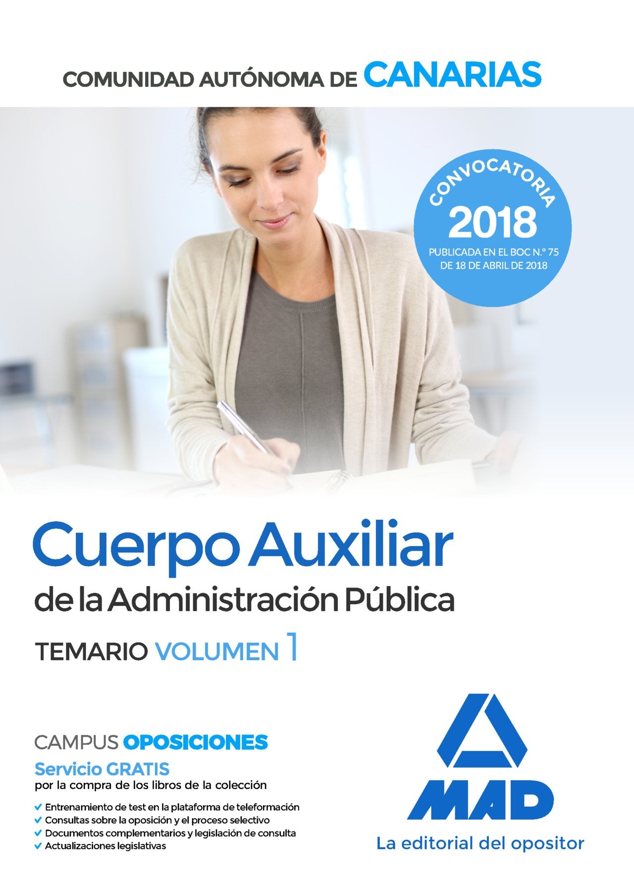 Cuerpo Auxiliar de la Administración Pública de la Comunidad Autónoma de Canarias. Temario: Cuerpo Auxiliar : Administración Pública de la Comunidad Autónoma de Canarias. Temario volumen 1 Education & Training