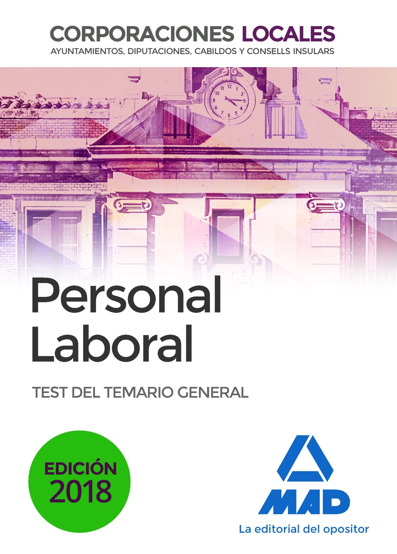 Personal Laboral de Corporaciones Locales. Test del Temario General Books