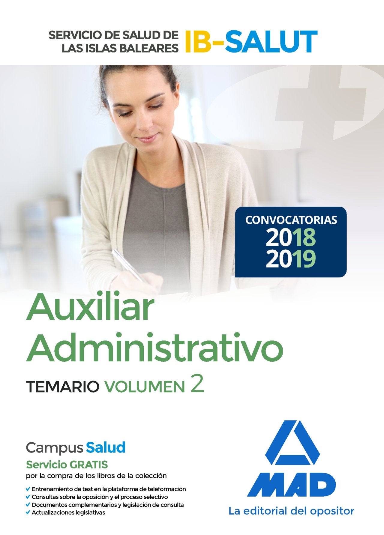 Auxiliar Administrativo del Servicio de Salud de las Illes Balears (IB-SALUT). Temario: Auxiliar Administrativo : Servicio de Salud de las Illes Balears, IB-SALUT. Temario Education & Training