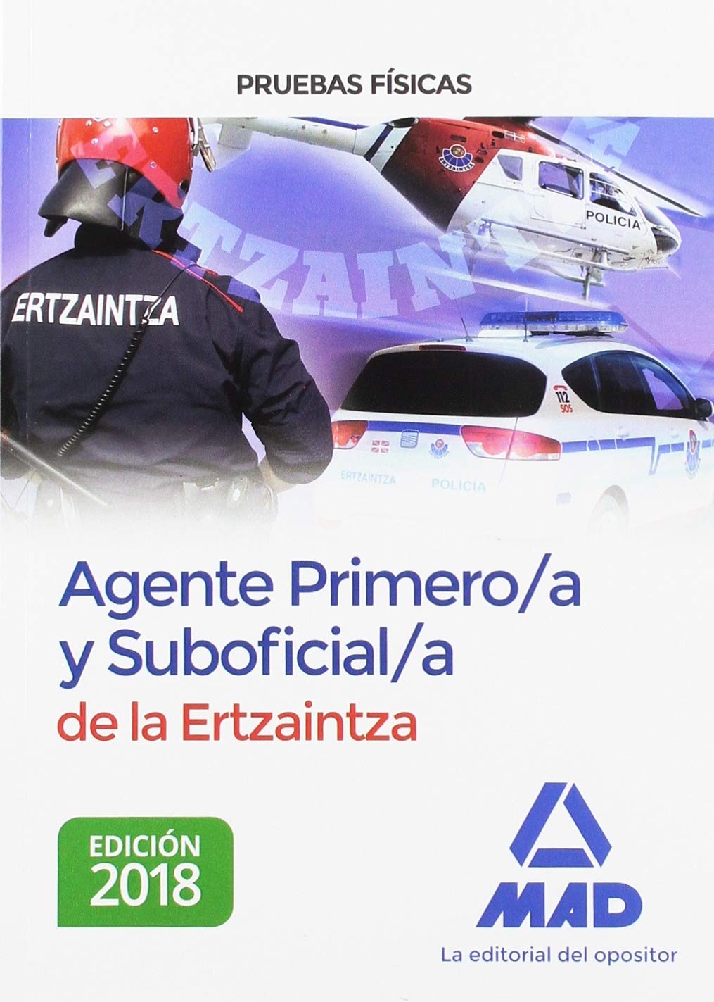 Agente Primero/a y Suboficial/a de la Ertzaintza. Pruebas físicas Books