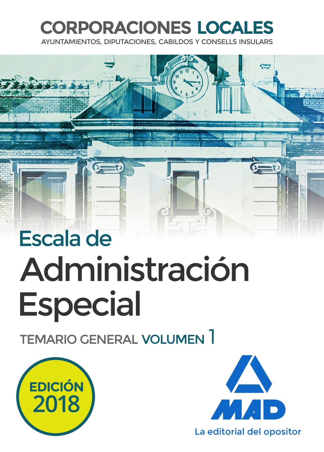 Escala de Administración Especial : Corporaciones Locales. Temario general Education & Training