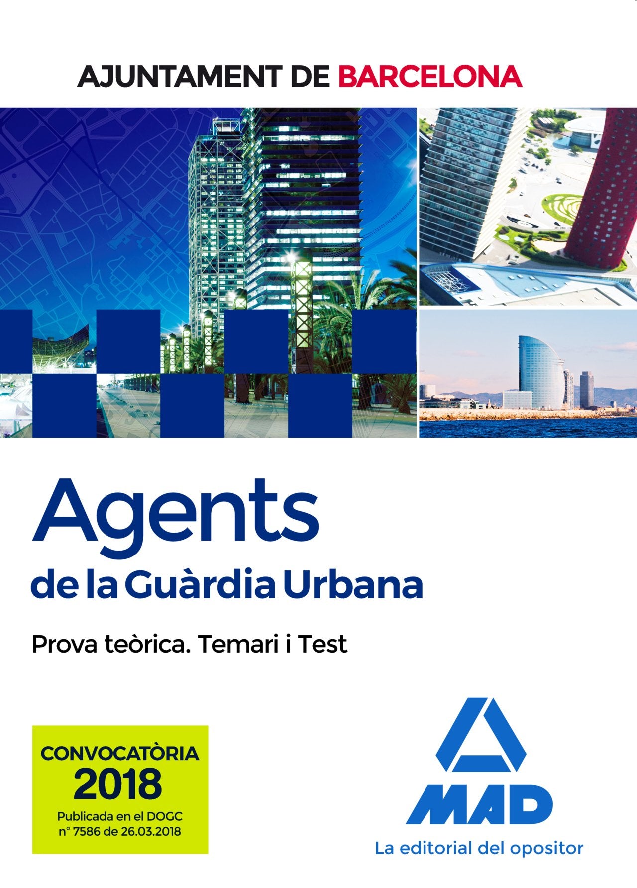 Agents de La Guàrdia Urbana de L’ajuntament de Barcelona. Prova teòrica Temari i Test Books