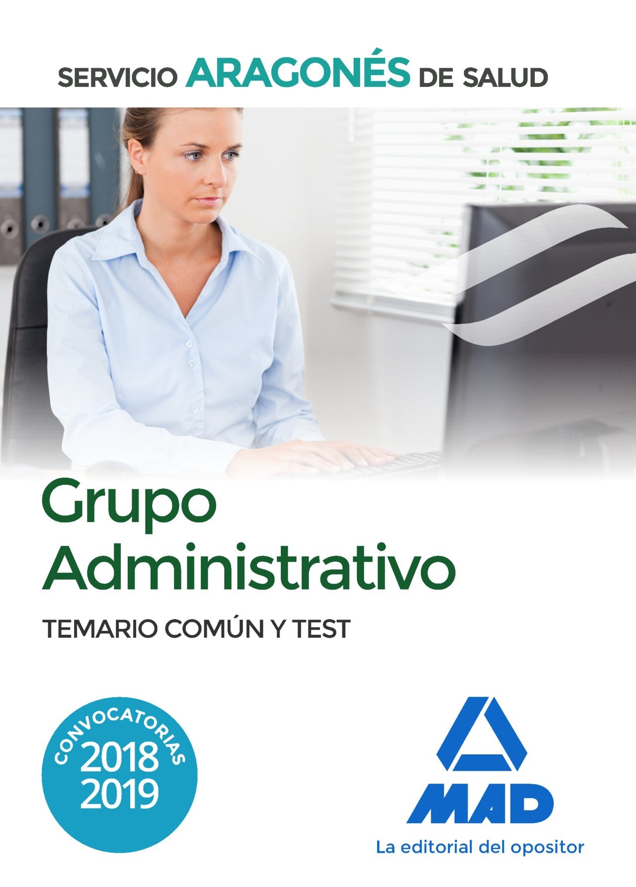 Grupo Administrativo del Servicio Aragonés de Salud (SALUD-Aragón). Temario común y Test Books