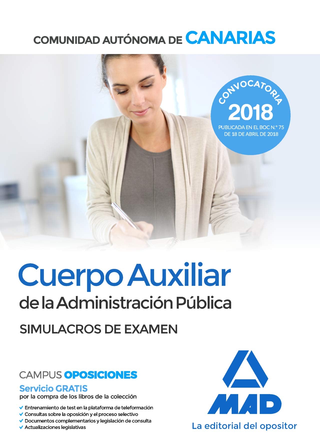 Cuerpo Auxiliar : Administración Pública de la Comunidad Autónoma de Canarias. Simulacros de examen Education & Training