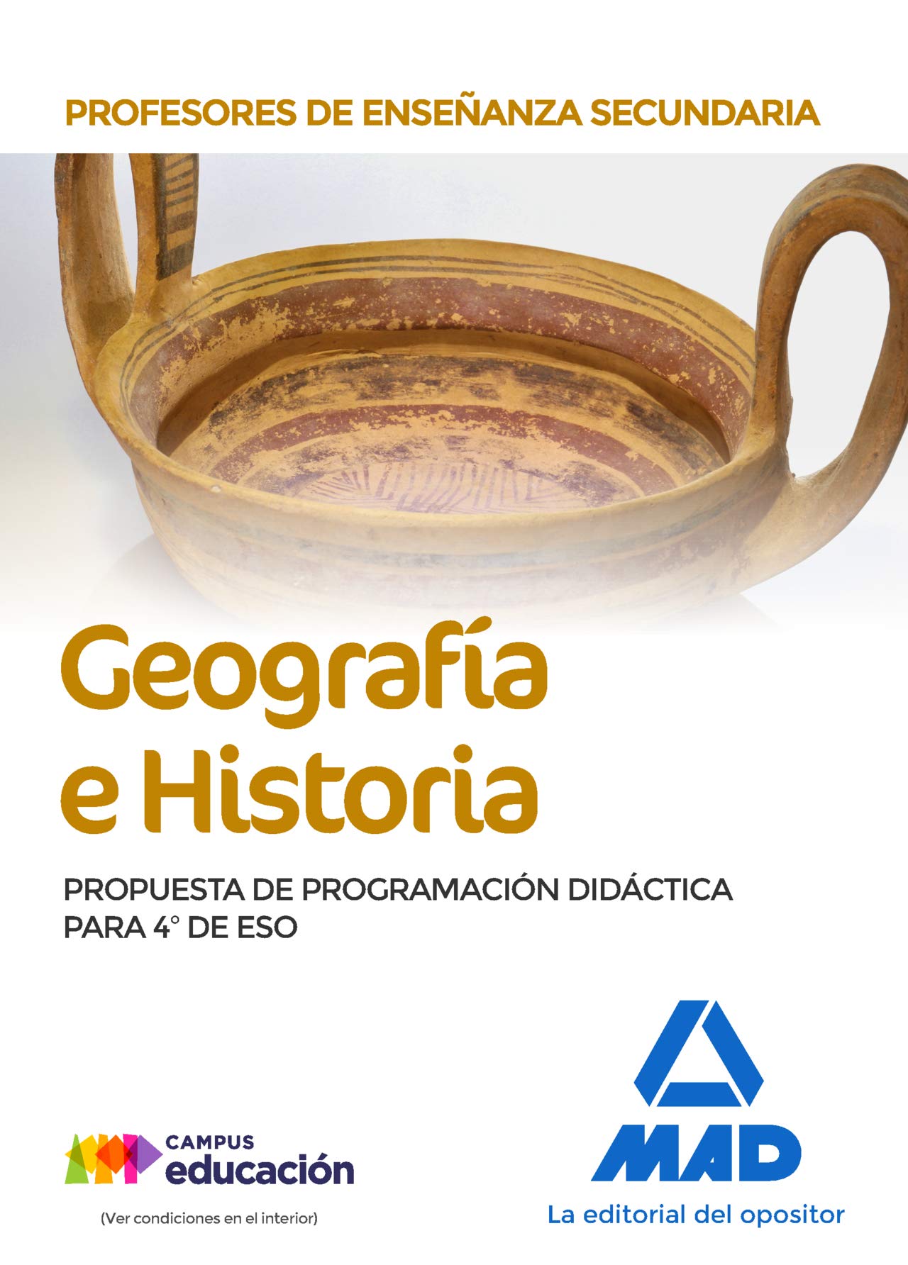 Profesores de Enseñanza Secundaria Geografía e Historia. Propuesta de Programación Didáctica para 4º de ESO Books