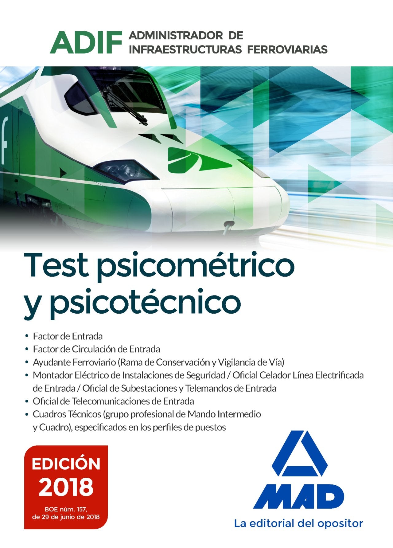 Test psicométrico y psicotécnico. Administrador de Infraestructuras Ferroviarias (ADIF) Books
