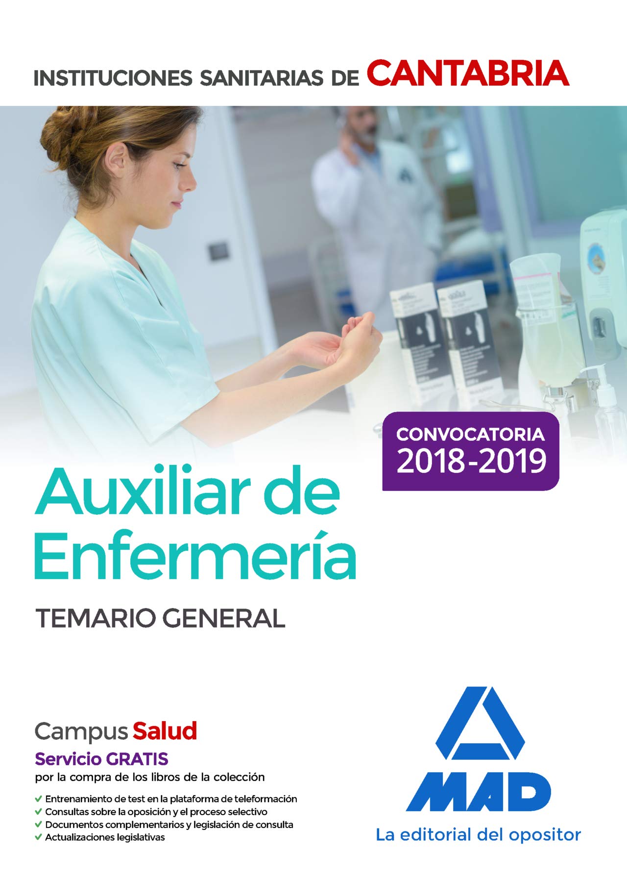 Auxiliar de Enfermería en las Instituciones Sanitarias de la Comunidad Autónoma de Cantabria. Temario General Books