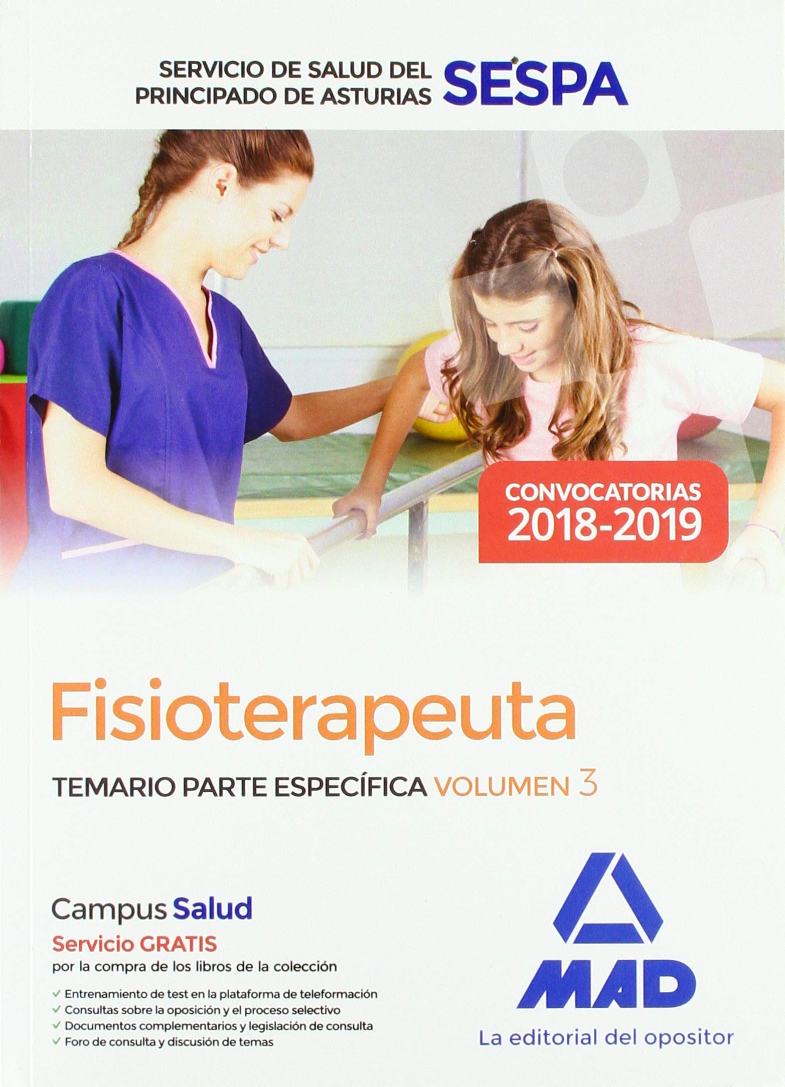 Fisioterapeuta del Servicio de Salud del Principado de Asturias (SESPA). Temario Parte Específica Volumen 3 Education & Training