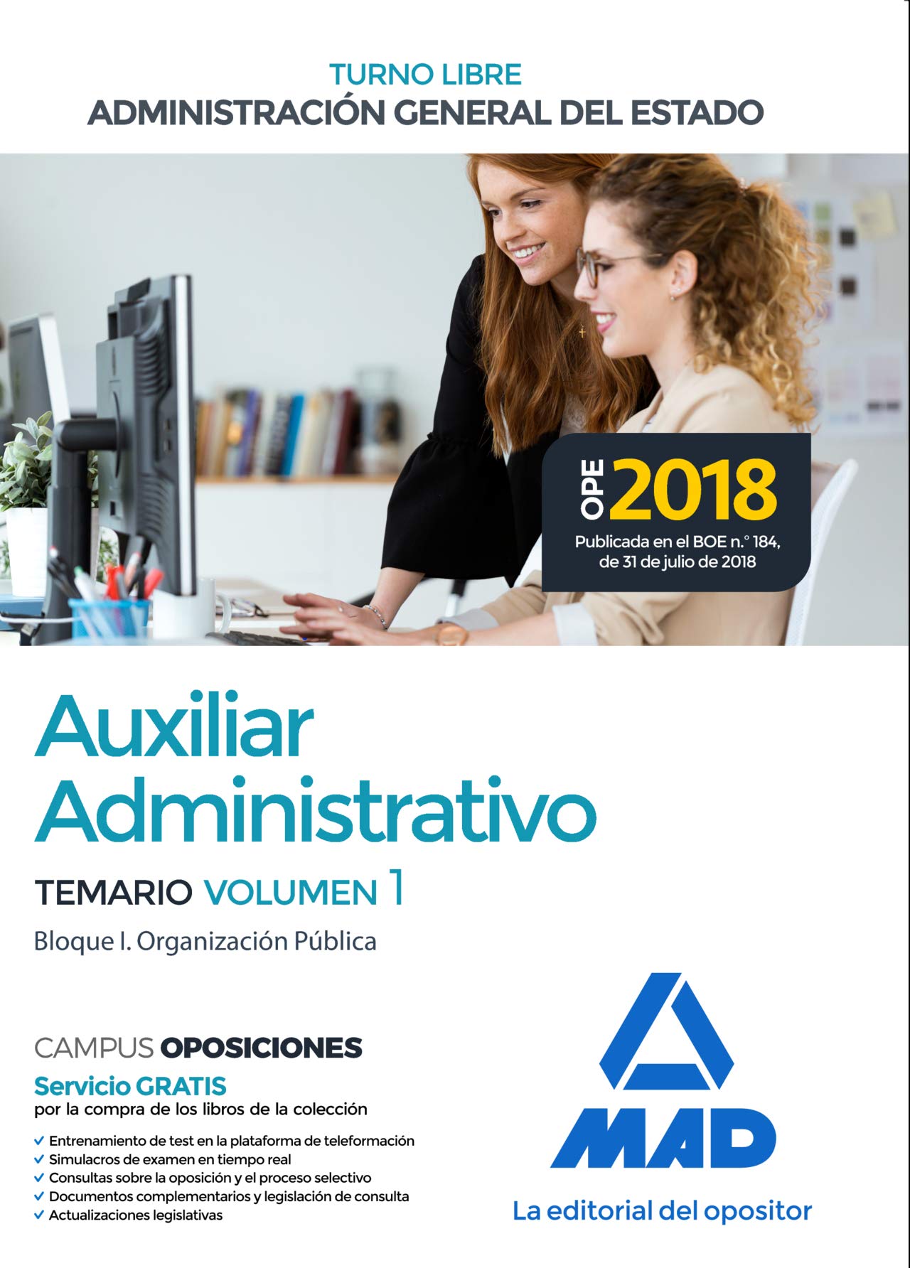Auxiliar Administrativo de la Administración General del Estado (Turno libre). Temario Volumen 1 Bloque I: Organización Pública Education & Training