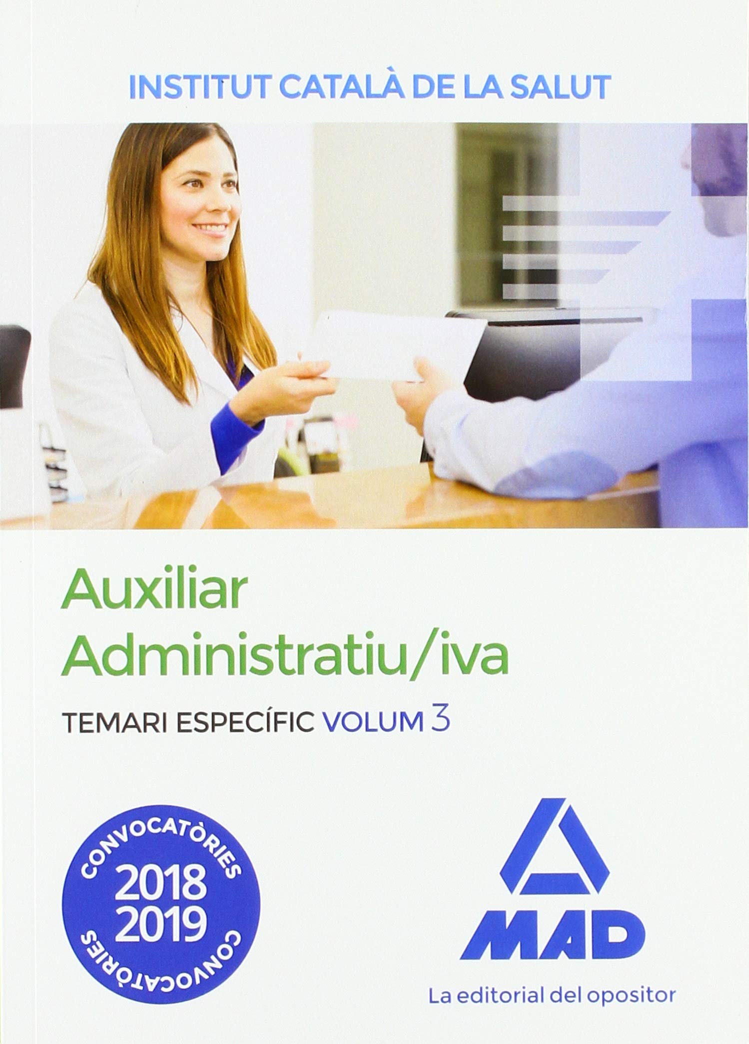 Auxiliar Administratiu/iva de l' Institut Català de la Salut (ICS). Temari Específic Volum 3 Books