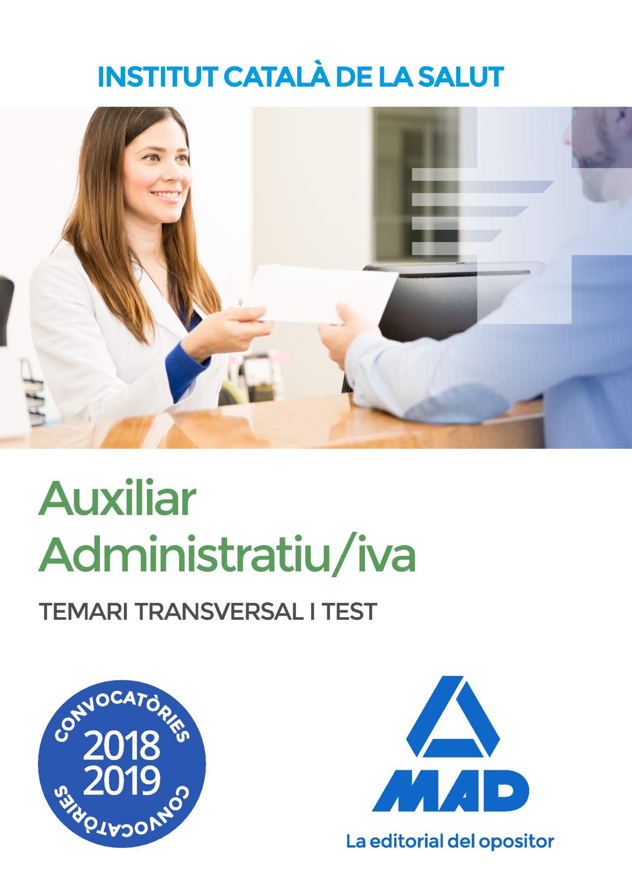 Temari i test transversal per a la categoria d'Auxiliar Administratiu/iva de l' Institut Català de la Salut book