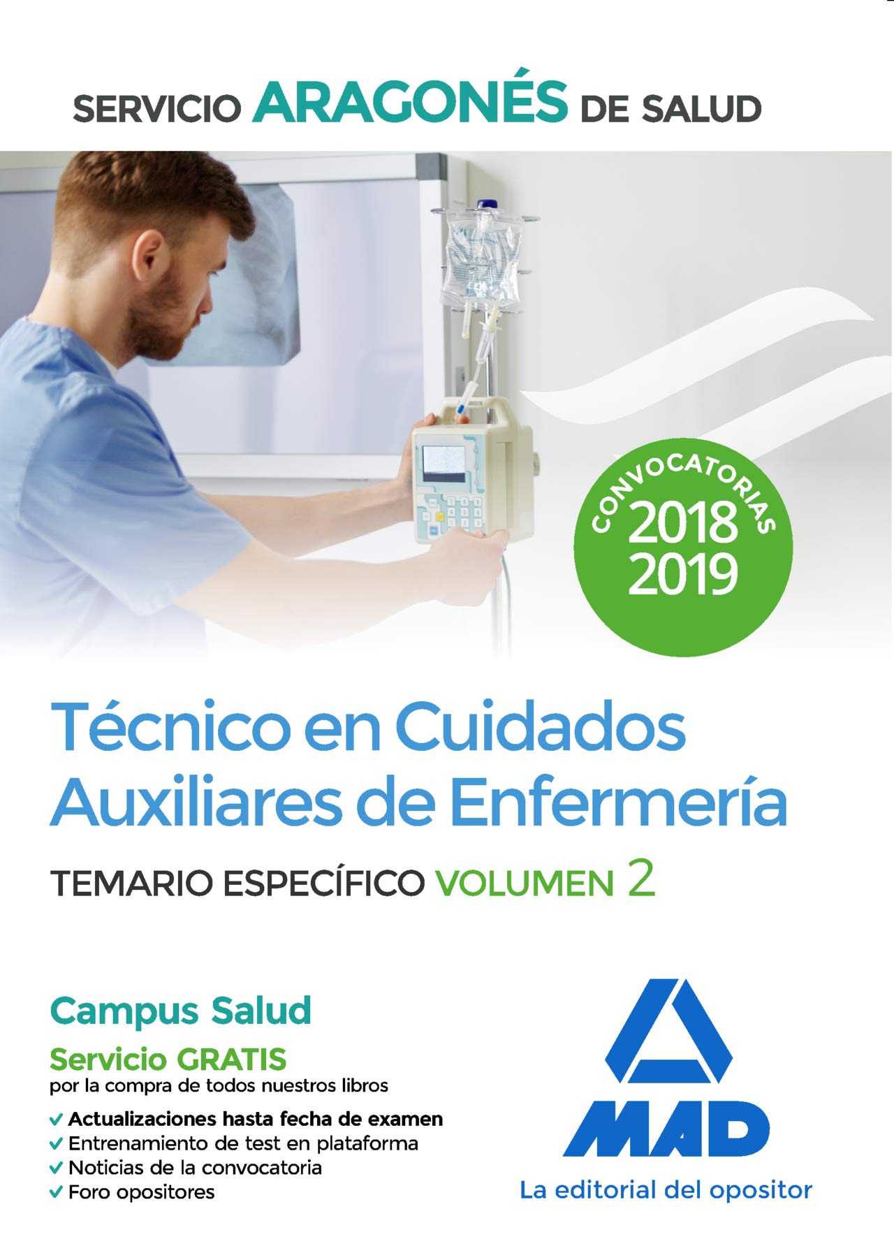 Técnico en Cuidados Auxiliares de Enfermería del Servicio Aragonés de Salud. Temario específico volumen 2 Books
