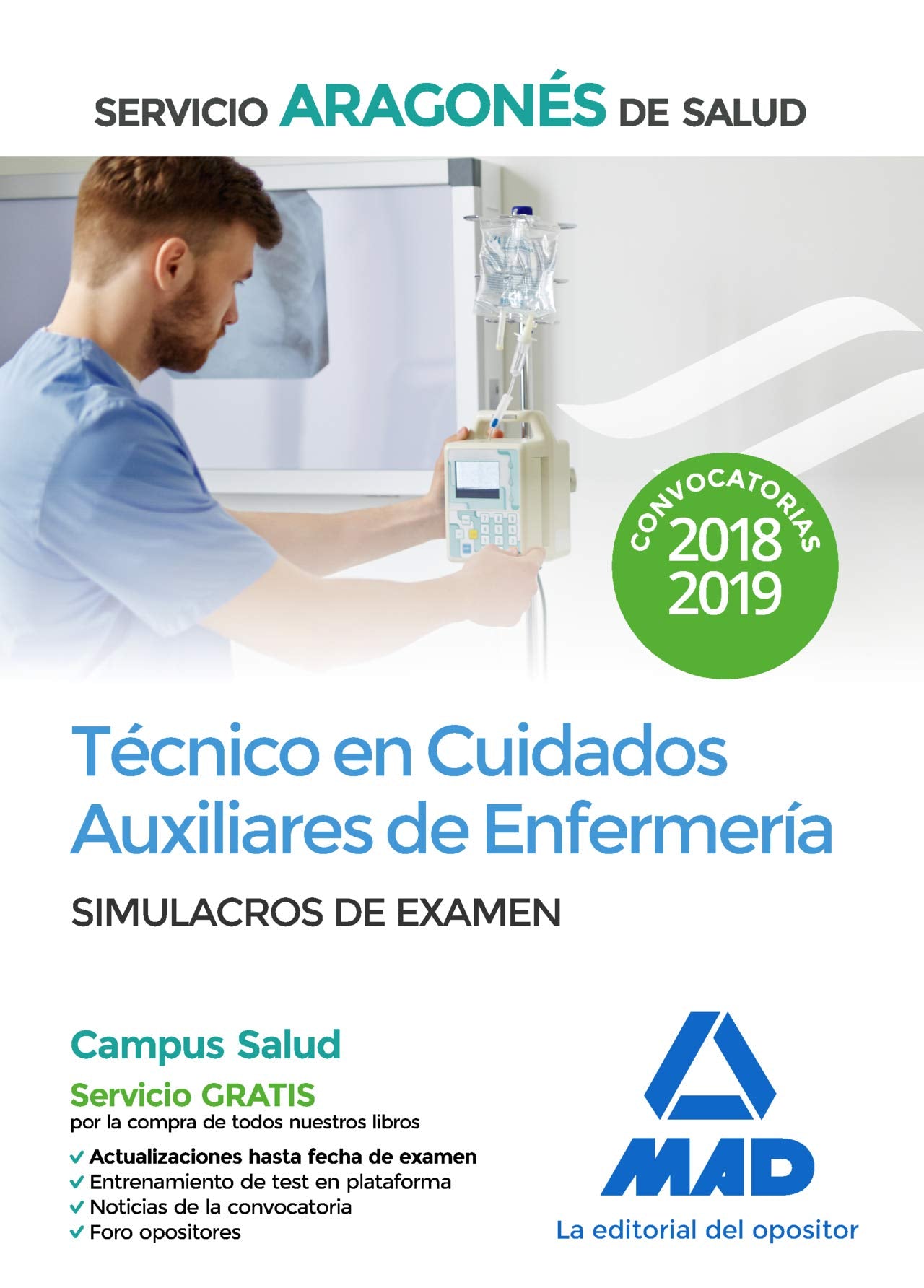 Técnico en Cuidados Auxiliares de Enfermería del Servicio Aragonés de Salud. Simulacros de examen Books