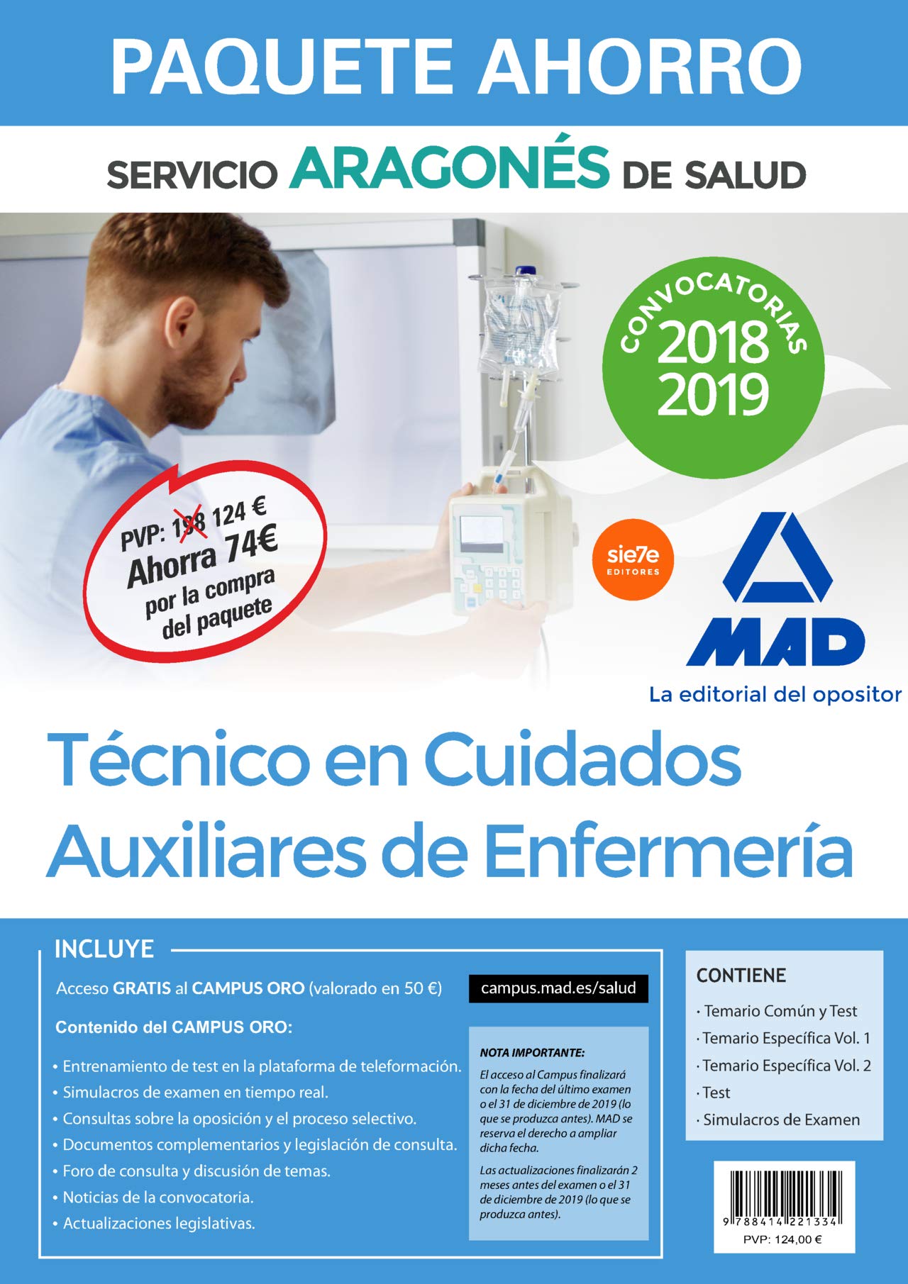 Paquete Ahorro Técnico en Cuidados Auxiliares de Enfermería del Servicio Aragonés de Salud. Ahorra 74 € (incluye Temario común; Temario específico ... Simulacros de examen y acceso a Campus Oro) Books