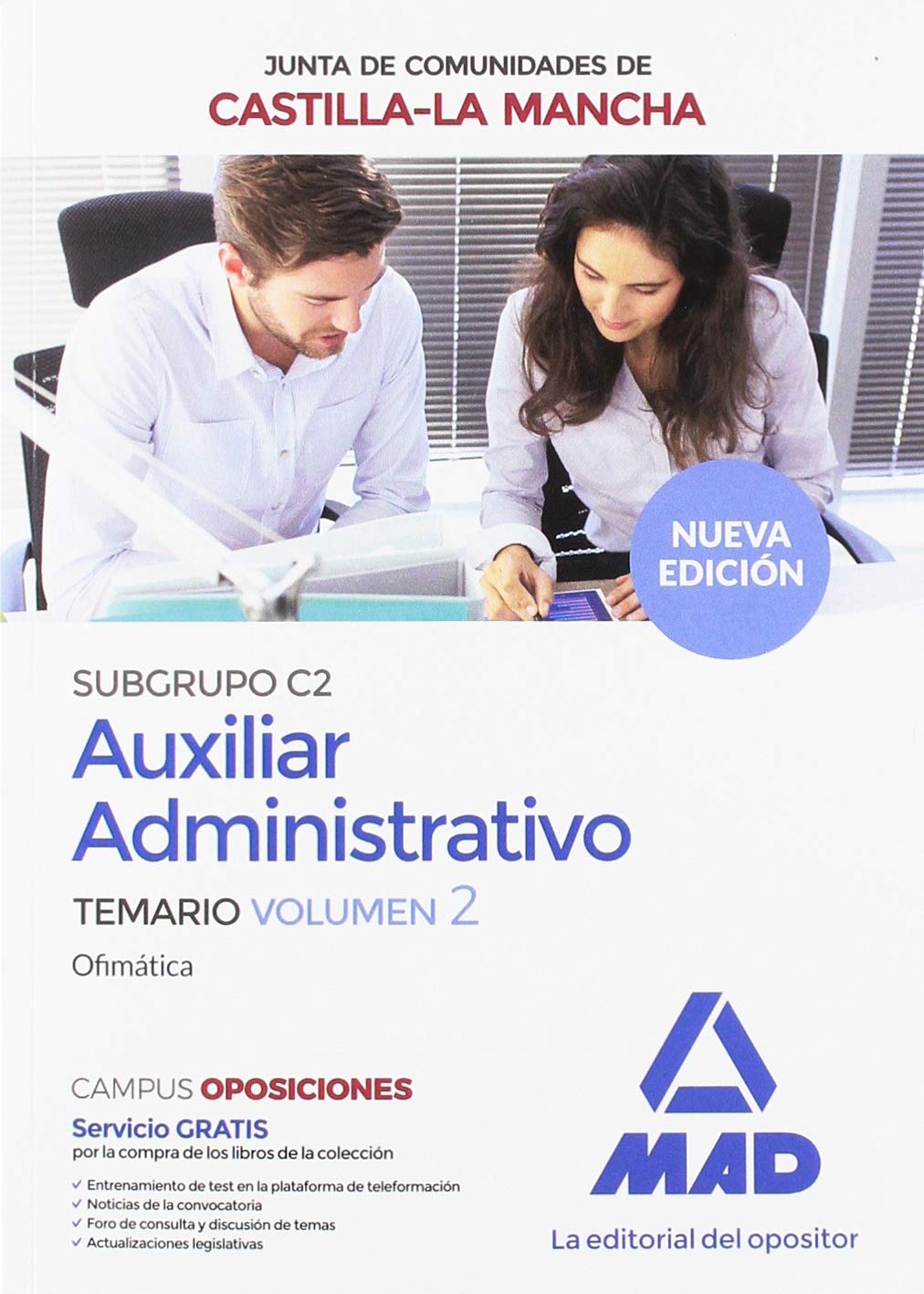 Cuerpo Auxiliar Administrativo (Subgrupo C2) de la Junta de Comunidades de Castilla-La Mancha. Temario: Auxiliar Administrativo : Junta de Comunidades ... Mancha, subgrupo C2. Temario 2 : ofimática Education & Training