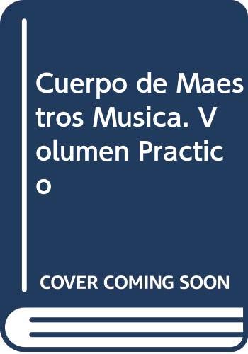 Cuerpo de Maestros Música. Volumen Práctico Books