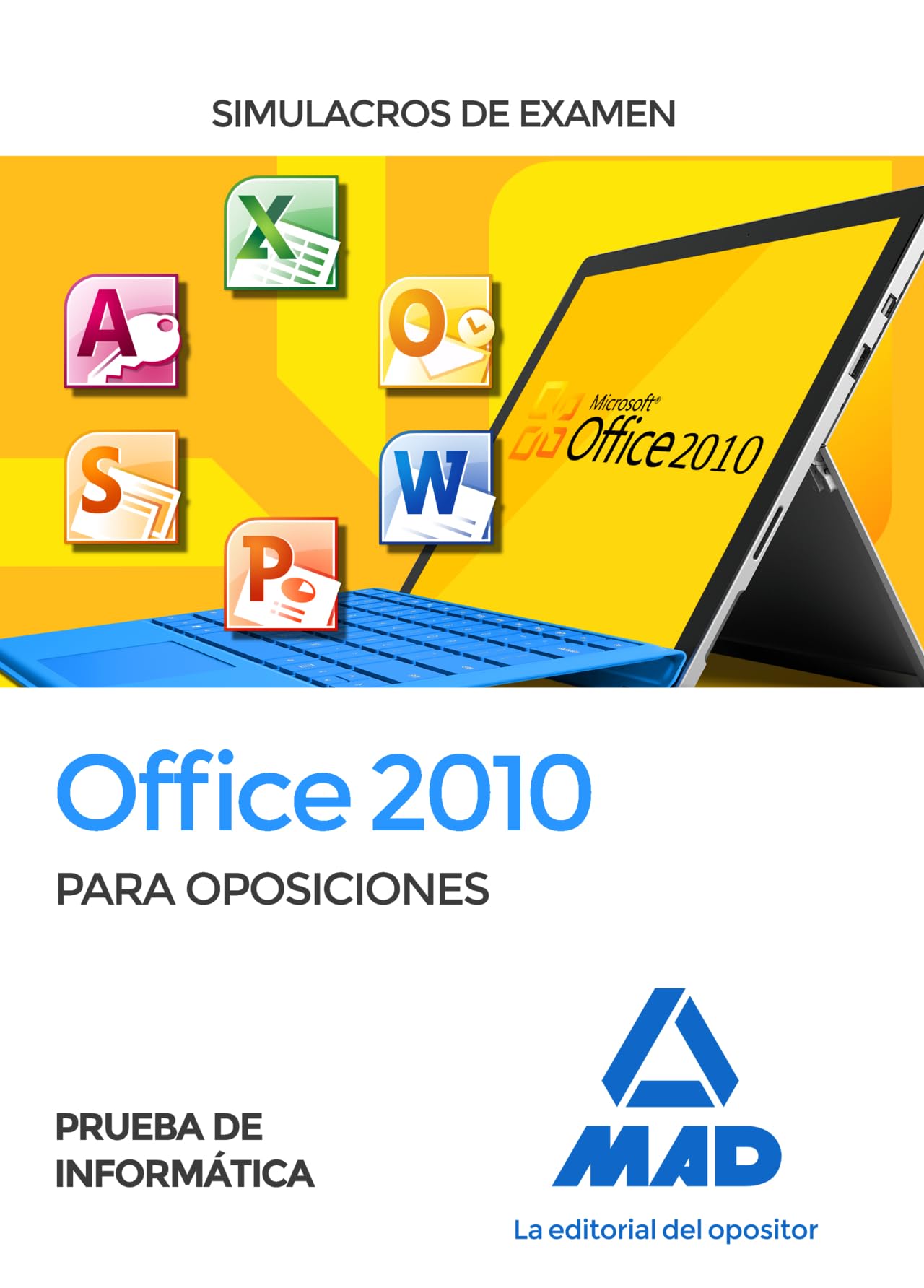 Prueba de informática Office 2010. Simulacros de examen Books