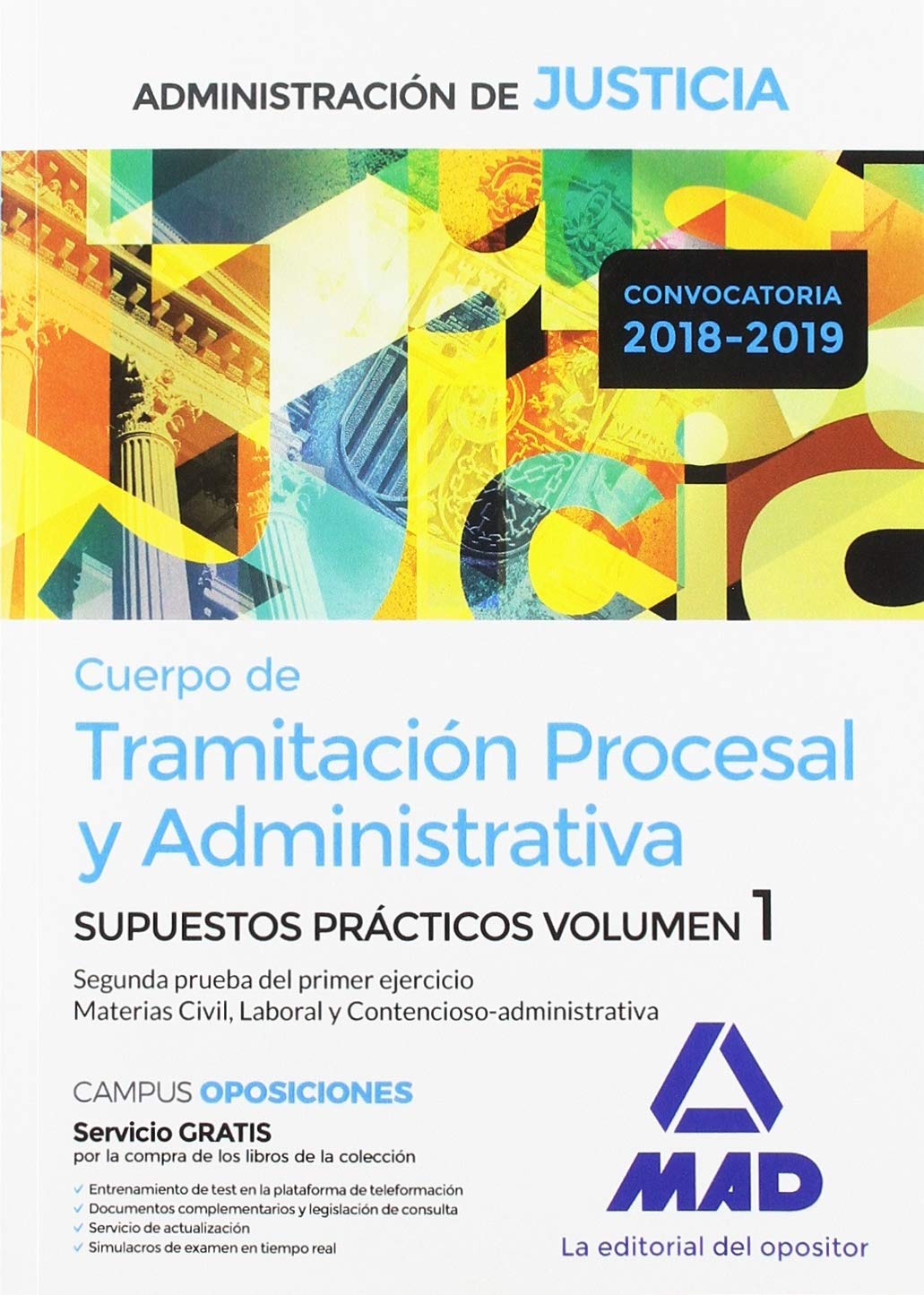 Cuerpo de Tramitación Procesal y Administrativa de la Administración de Justicia. Supuestos Prácticos. Segunda prueba del primer ejercicio Materias ... Civil, Laboral y Contencioso-administrativa Books