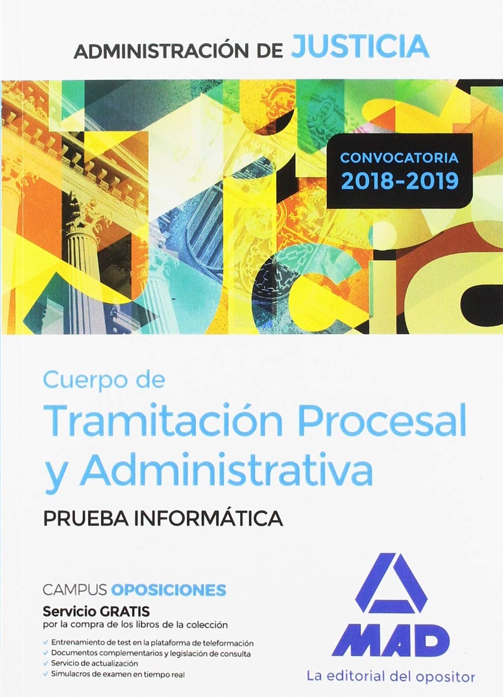 Cuerpo de Tramitación Procesal y Administrativa de la Administración de Justicia. Prueba Informática Books