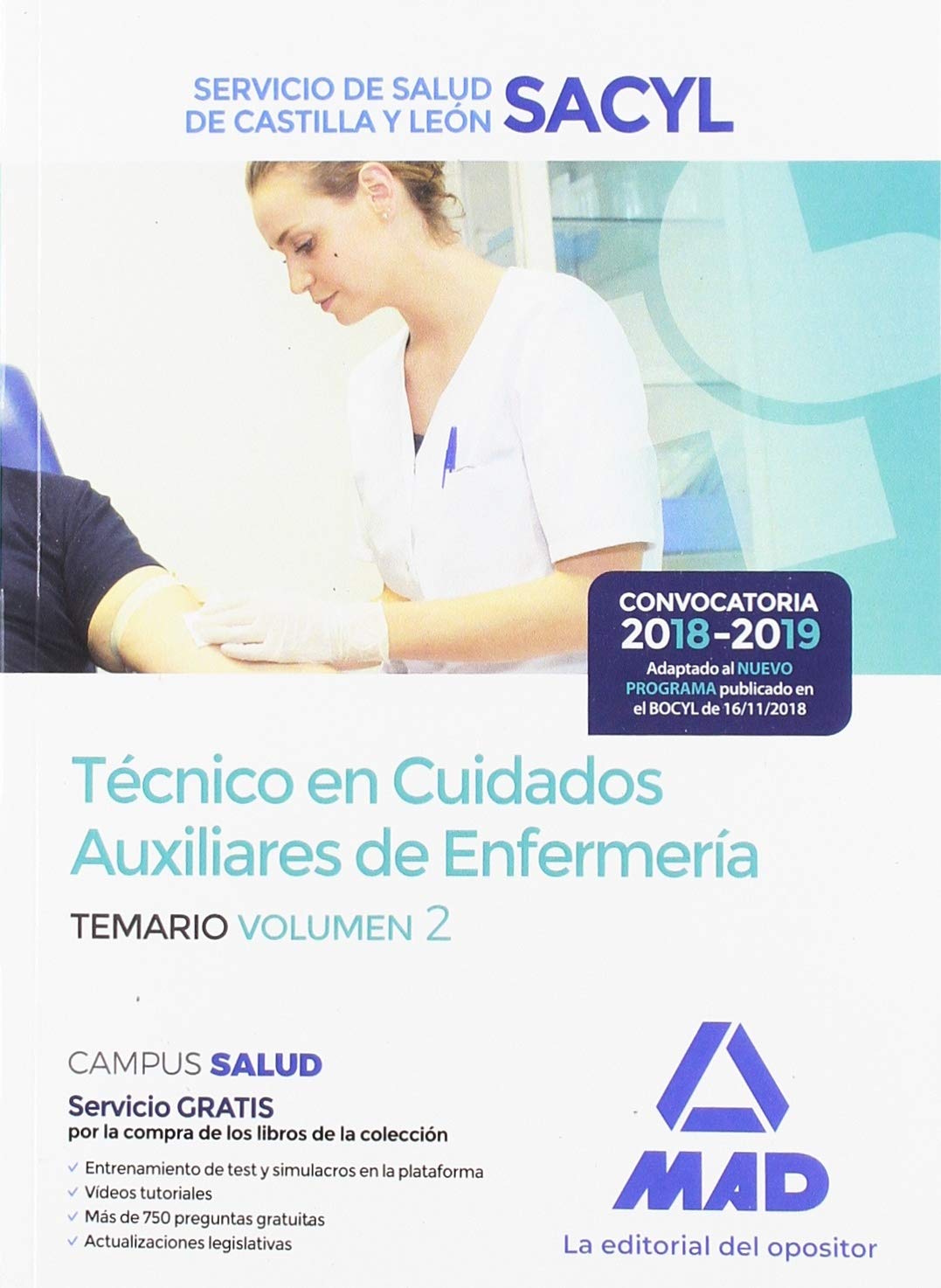 Técnico en Cuidados Auxiliares de Enfermería del Servicio de Salud de Castilla y León (SACYL).Temario volumen 2 Books