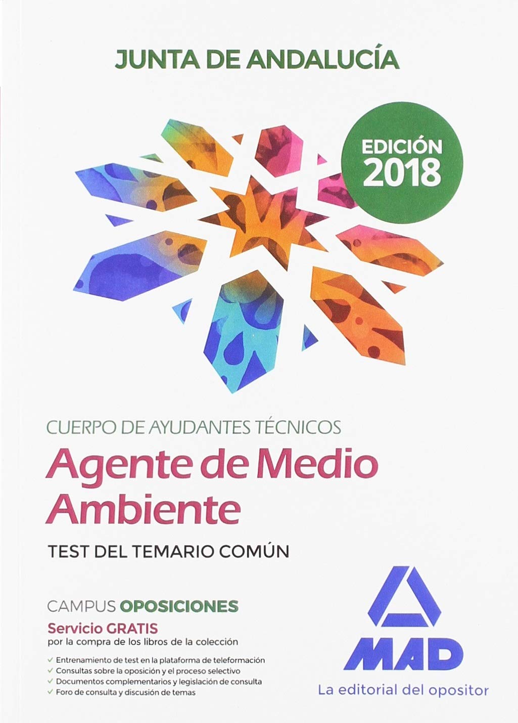 Cuerpo de Ayudantes Técnicos Especialidad Agentes de Medio Ambiente de la Junta de Andalucía. Test del Temario Común Books
