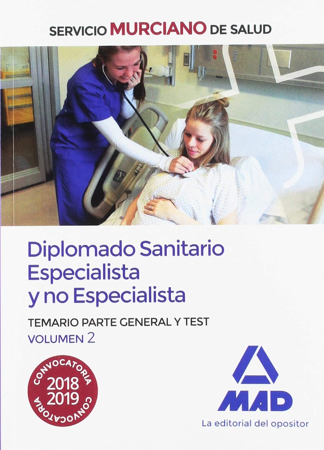 Diplomado Sanitario Especialista y no Especialista del Servicio Murciano de Salud. Temario parte general y test volumen 2 Books