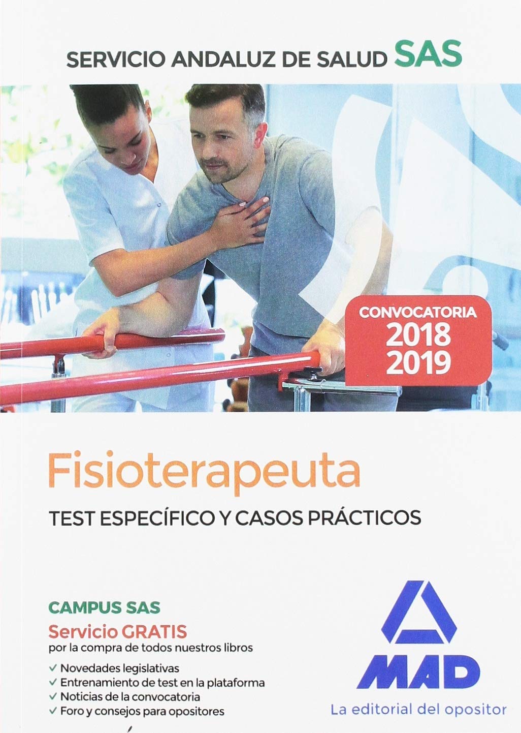 Fisioterapeuta del Servicio Andaluz de Salud. Test específico y casos prácticos Books