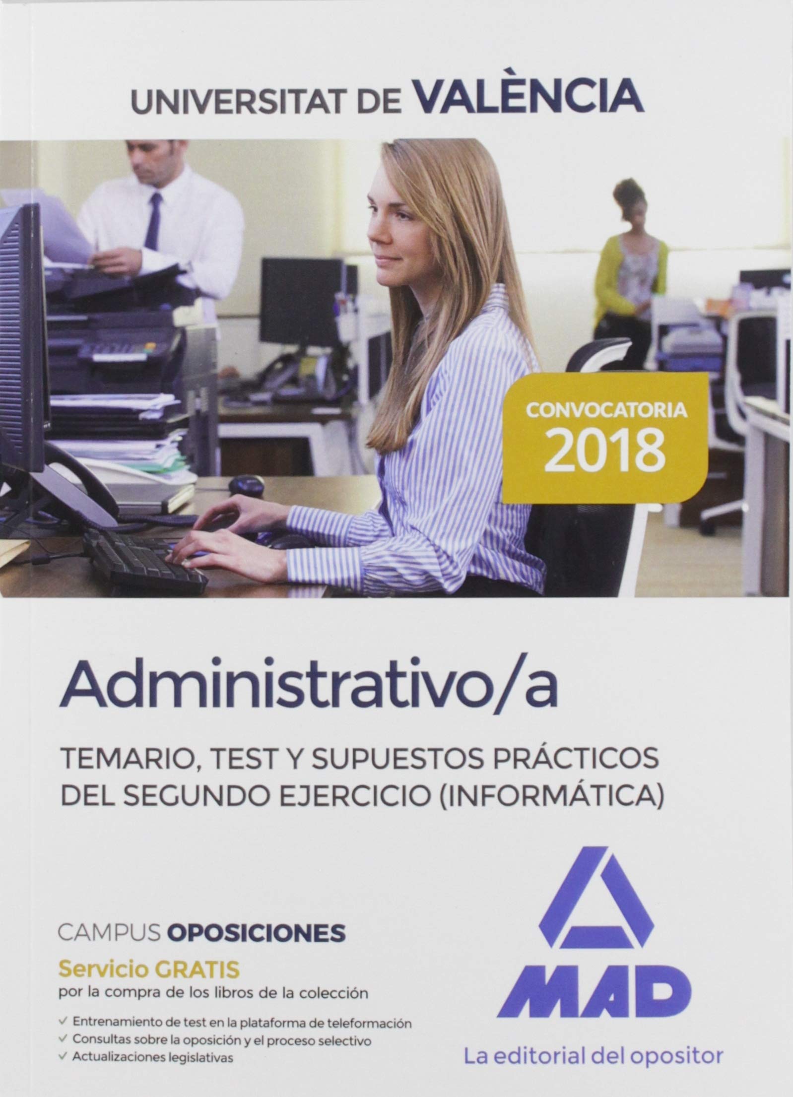 Administrativo de la Universitat de València. Temario, Test y Supuestos Prácticos del Segundo Ejercicio (Informática) Books